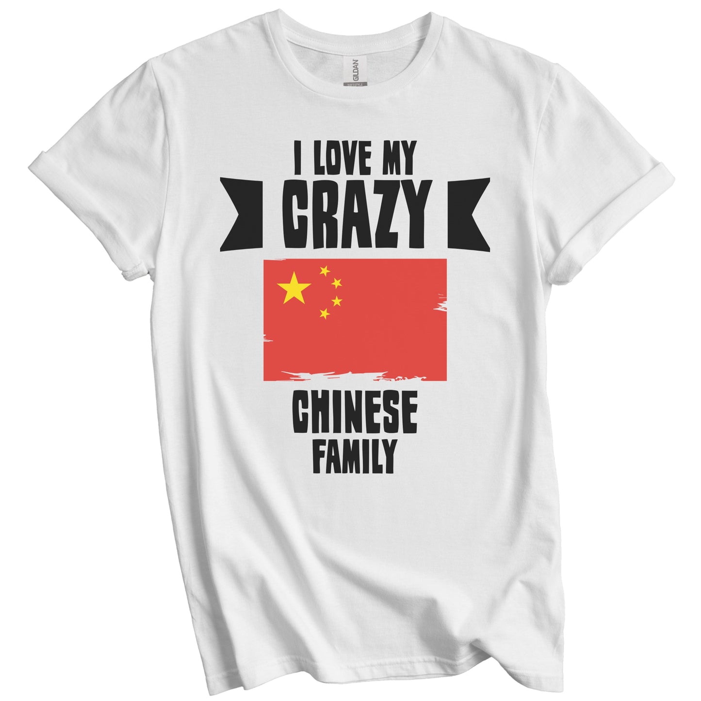 I Love My Crazy Chinese Family Funny China Flag T-Shirt