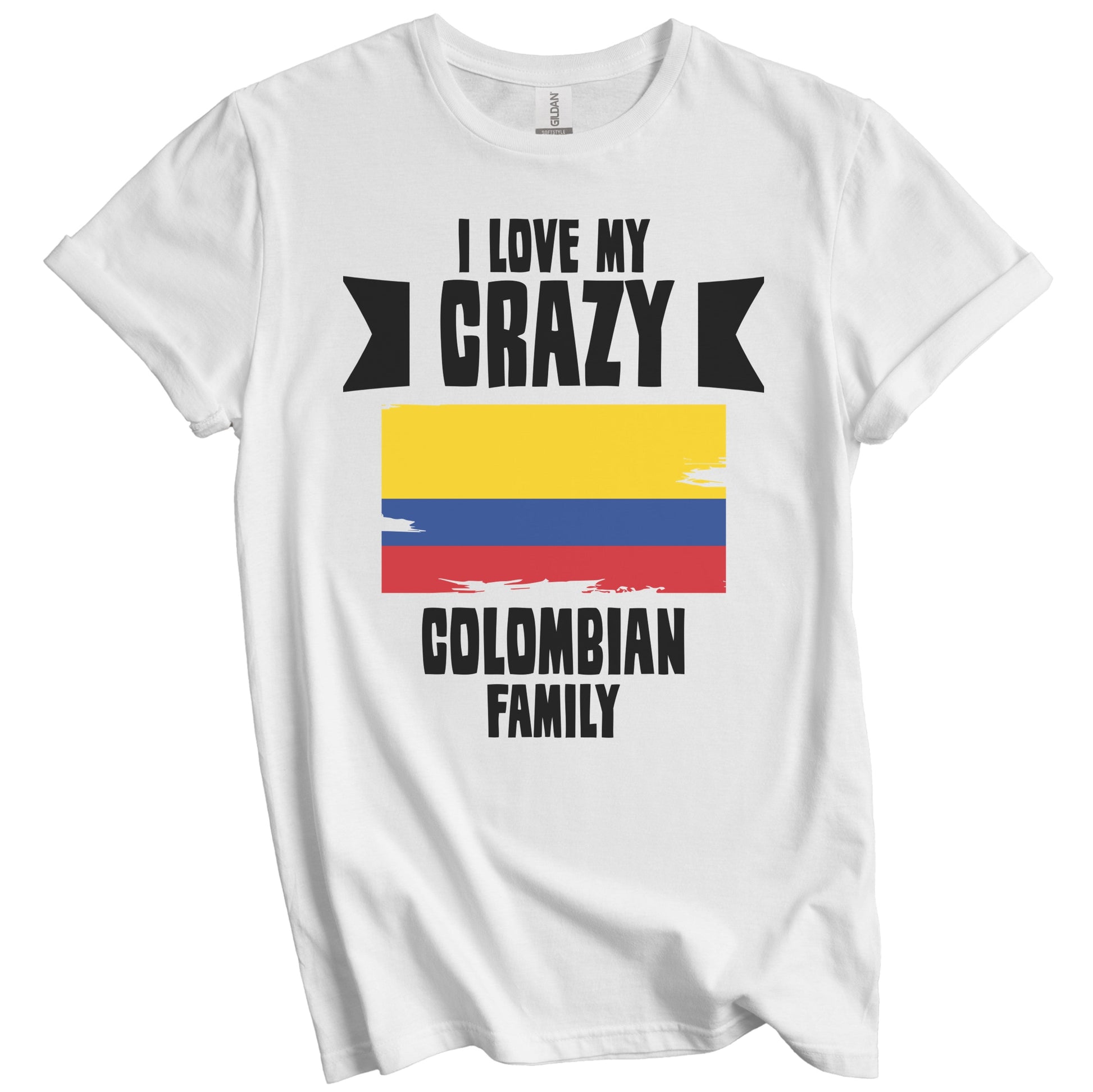 I Love My Crazy Colombian Family Funny Colombia Flag T-Shirt