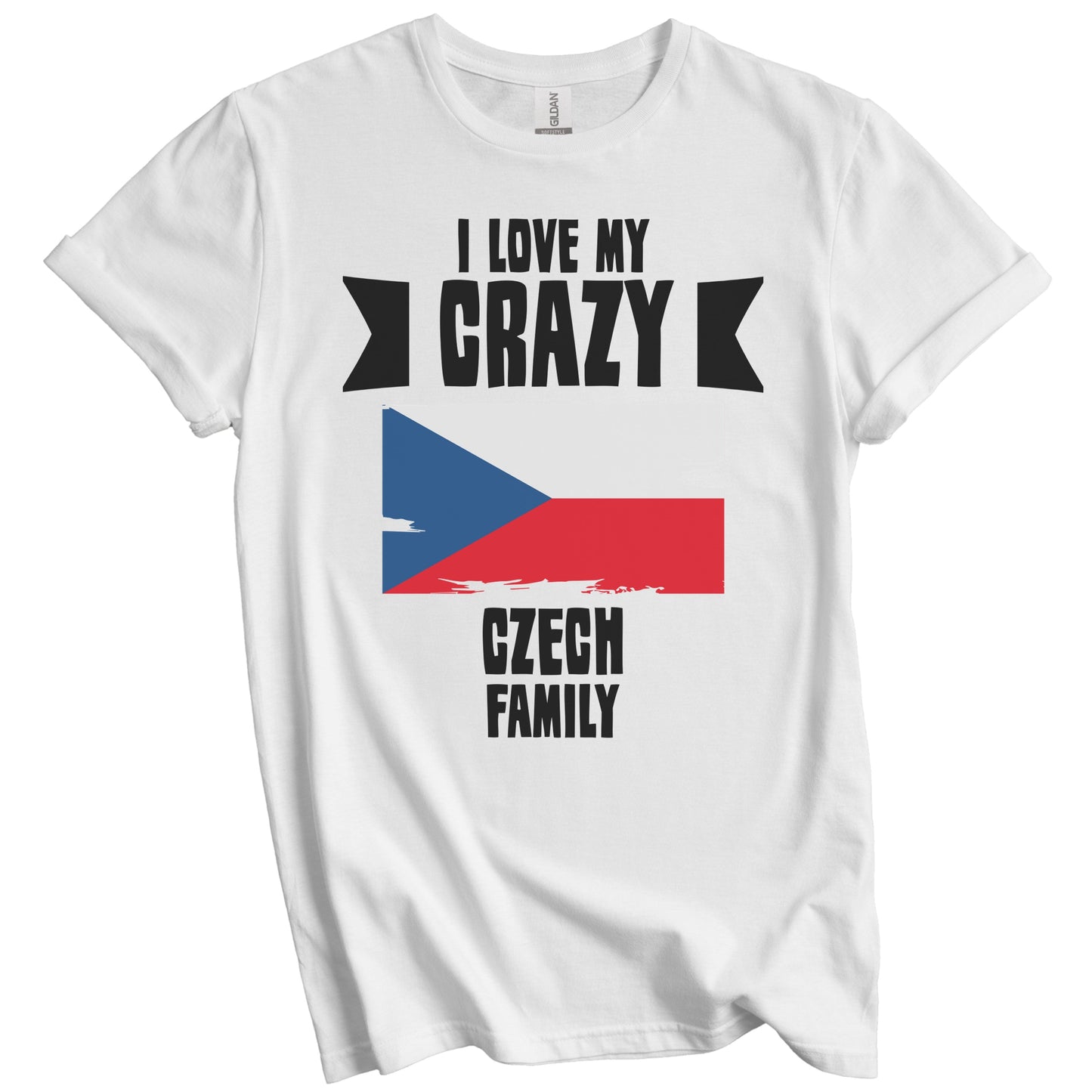 I Love My Crazy Czech Family Funny Czech Republic Flag T-Shirt