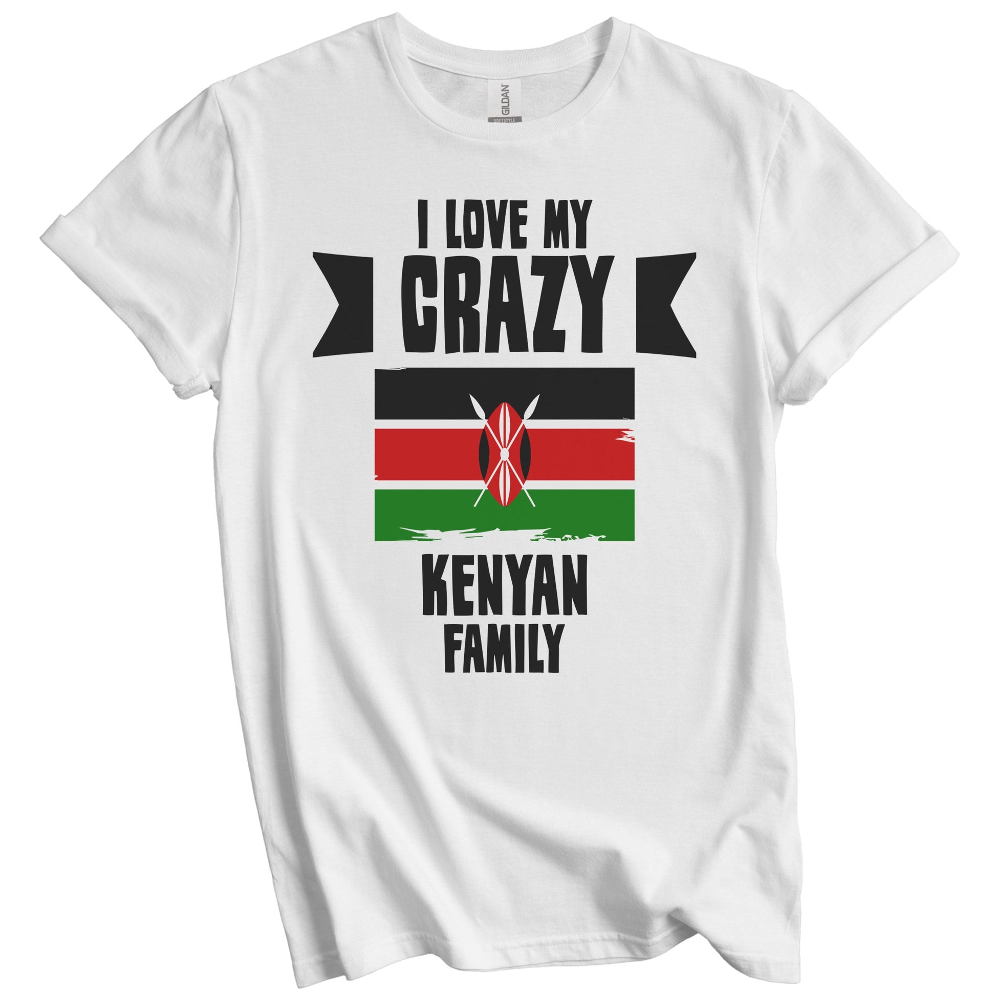 I Love My Crazy Kenyan Family Funny Kenya Flag T-Shirt