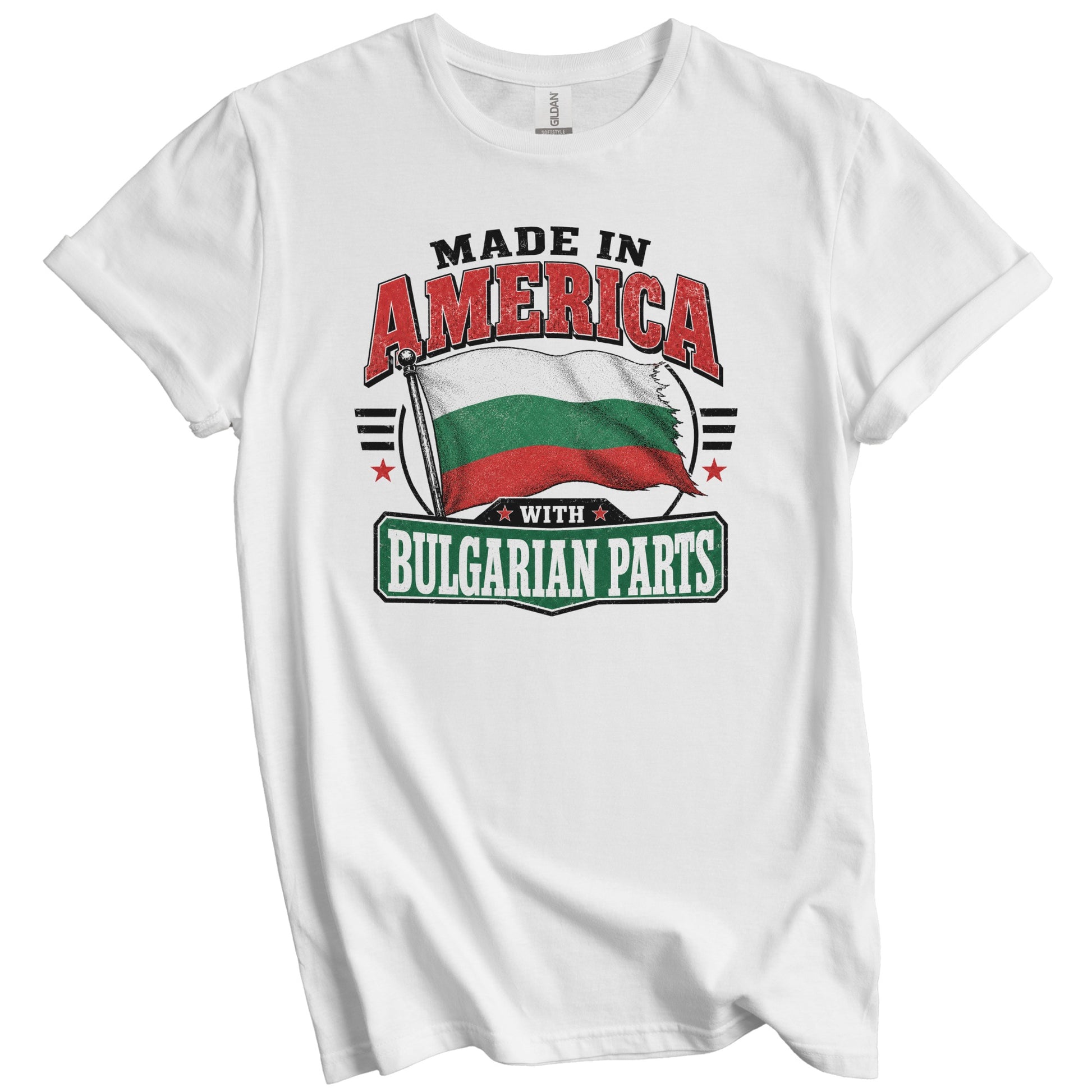 Made In America With Bulgarian Parts Bulgaria Flag T-Shirt