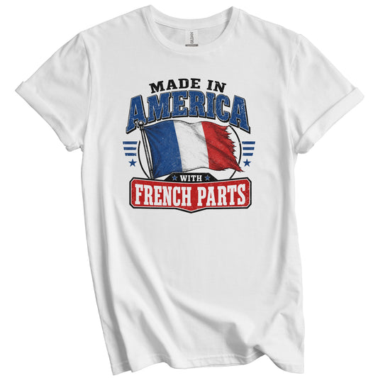 Made In America With French Parts Frane Flag T-Shirt