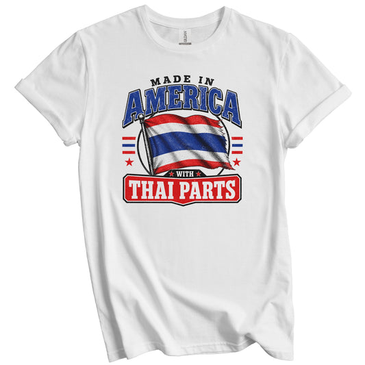 Made In America With Thai Parts Thailand Flag T-Shirt
