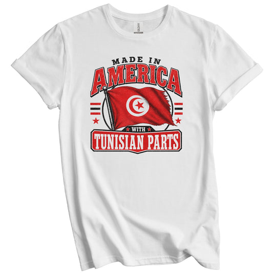 Made In America With Tunisian Parts Tunisia Flag T-Shirt