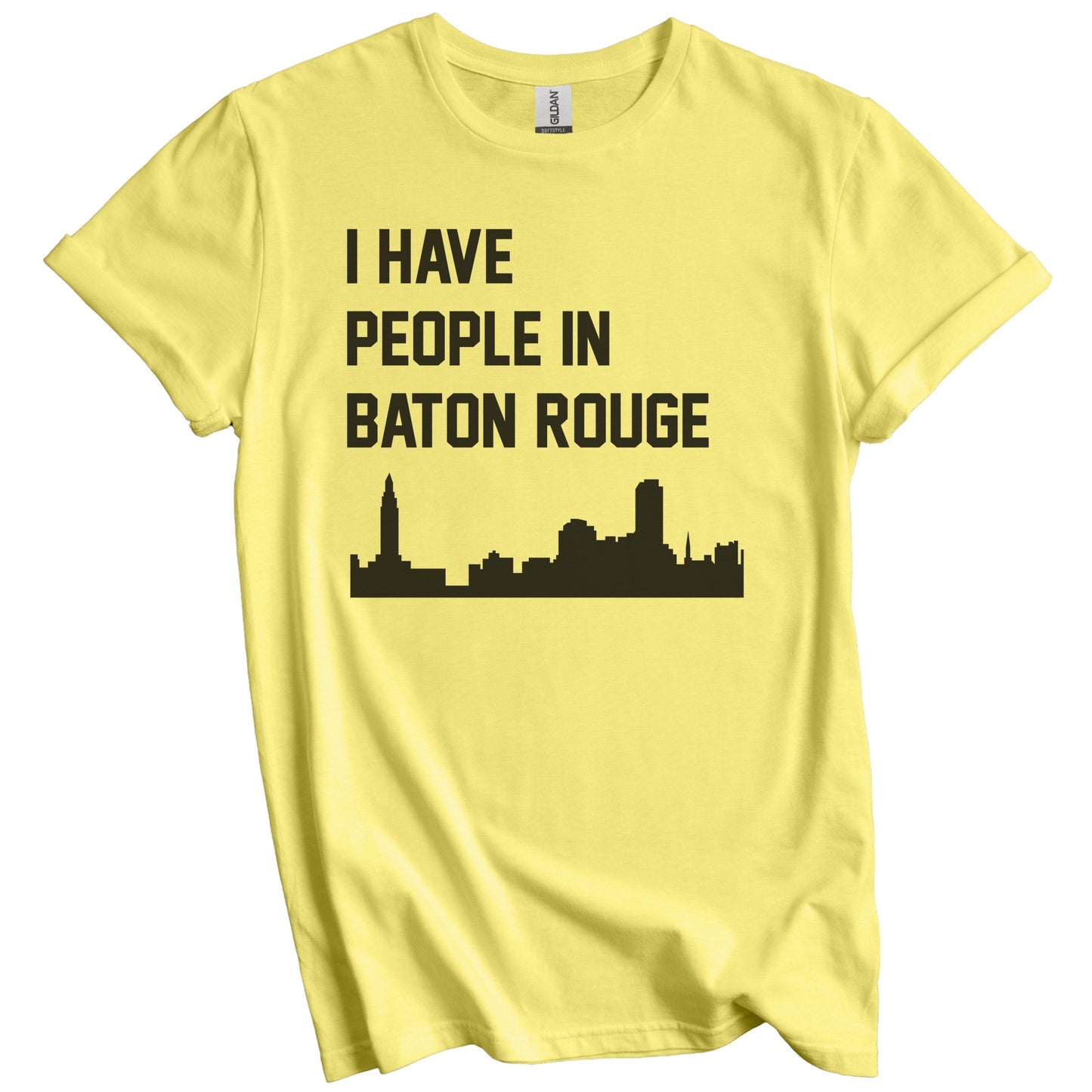 I Have People In Baton Rouge Louisiana Skyline T-Shirt