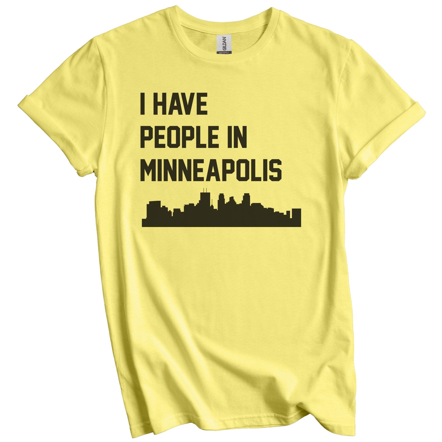 I Have People In Minneapolis Minnesota Skyline T-Shirt