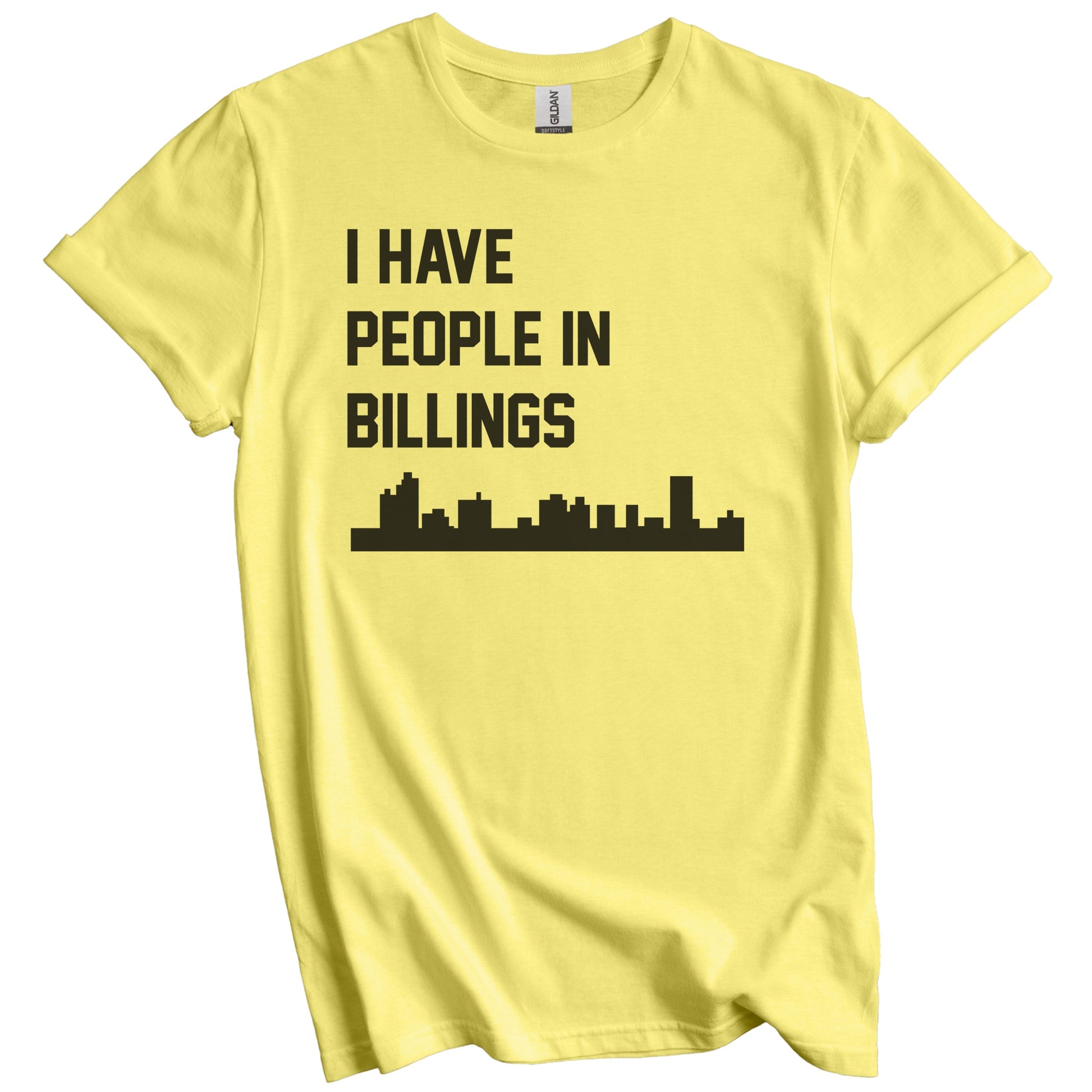 I Have People In Billings Montana Skyline T-Shirt