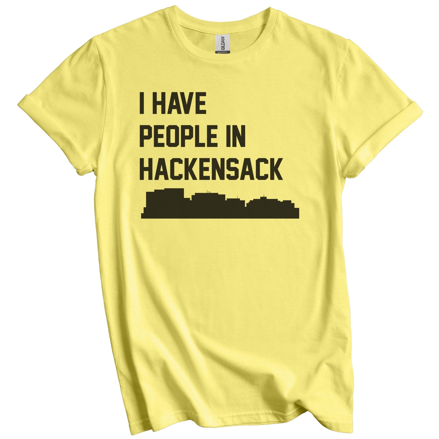 I Have People In Hackensack New Jersey Skyline T-Shirt
