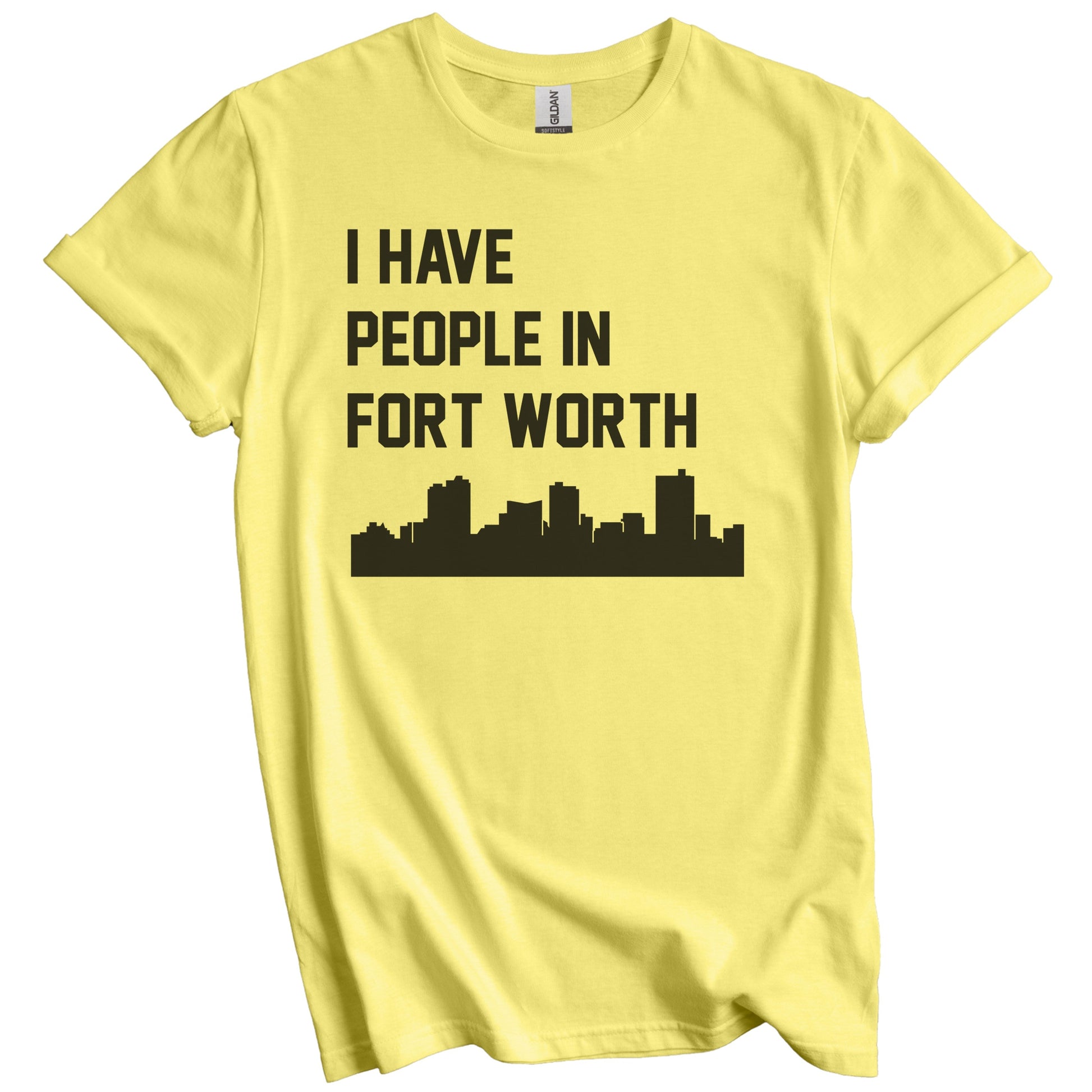 I Have People In Fort Worth Texas Skyline T-Shirt