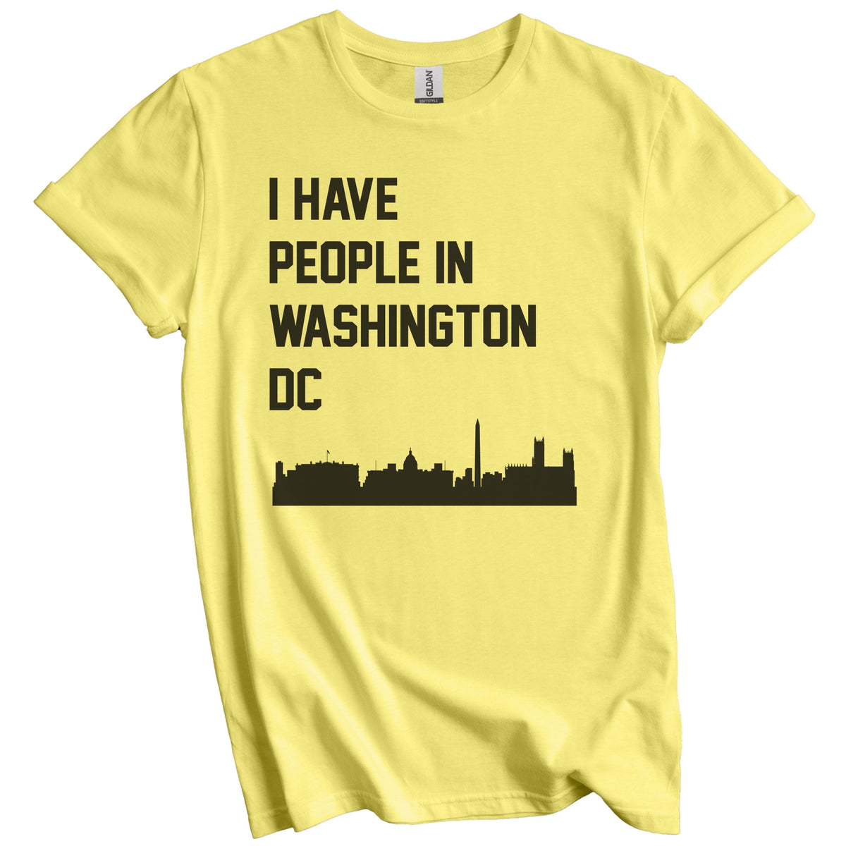 I Have People In Washington DC Skyline T-Shirt