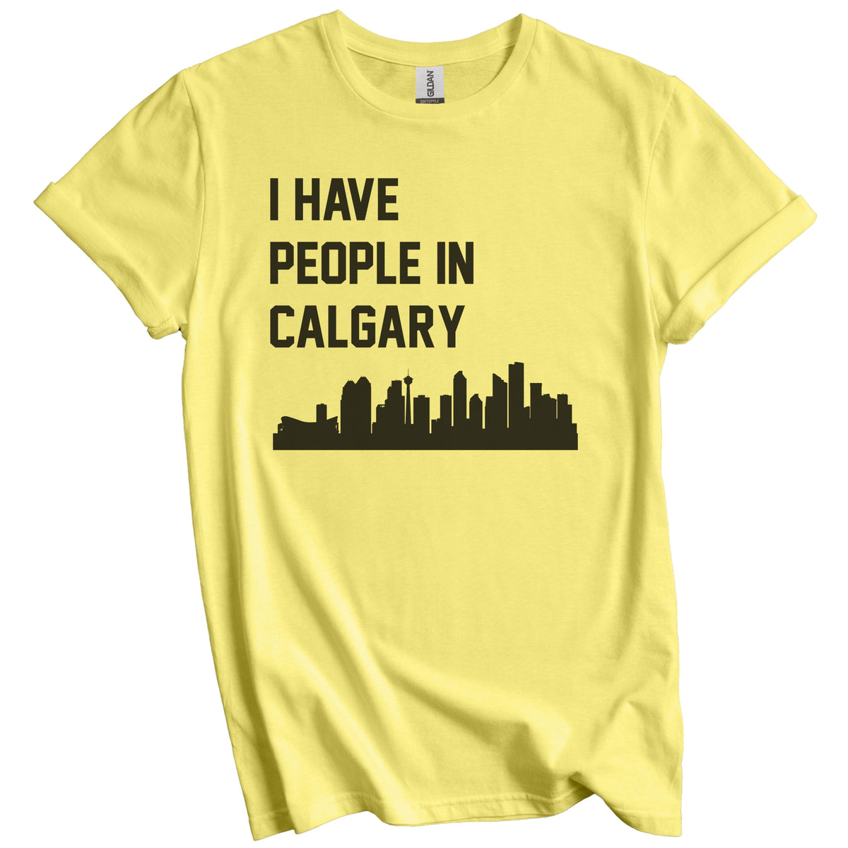 I Have People In Calgary Alberta Canada Skyline T-Shirt