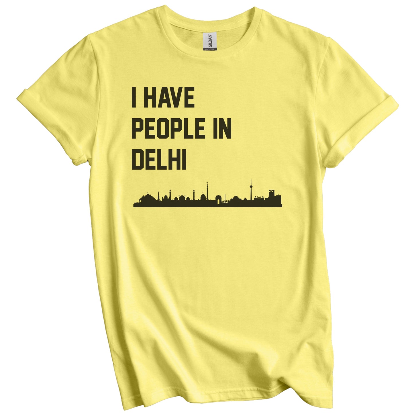 I Have People In Delhi India Skyline T-Shirt