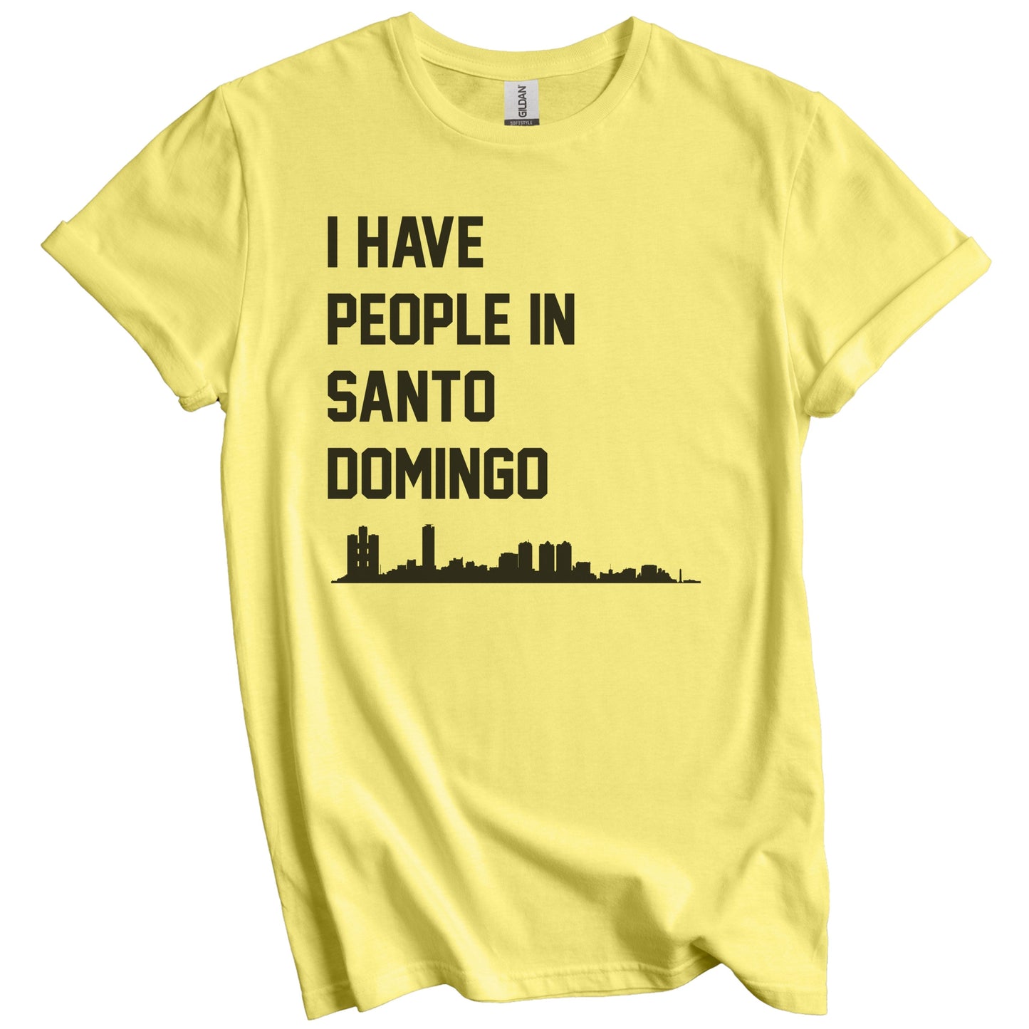 I Have People In Santo Domingo Dominican Republic Skyline T-Shirt