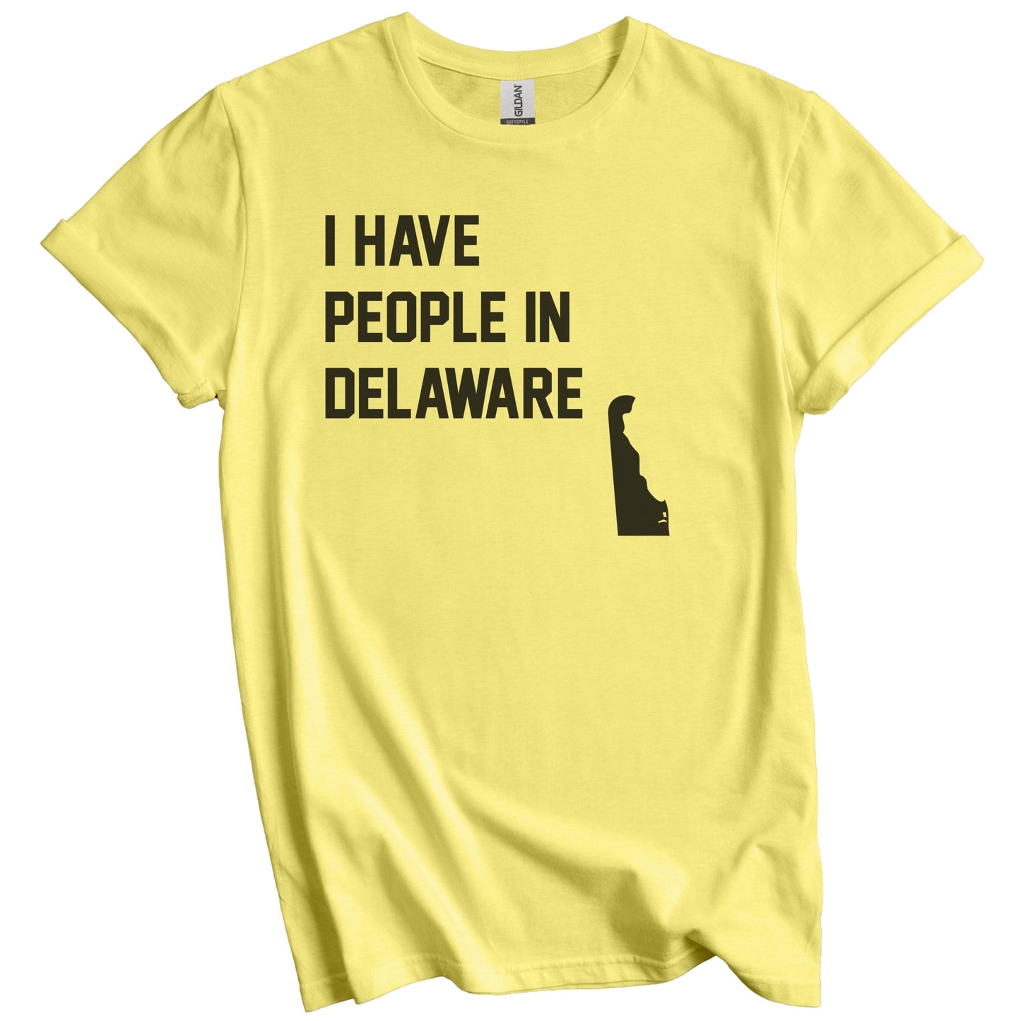 I Have People In Delaware T-Shirt - Delawarean Family Gift
