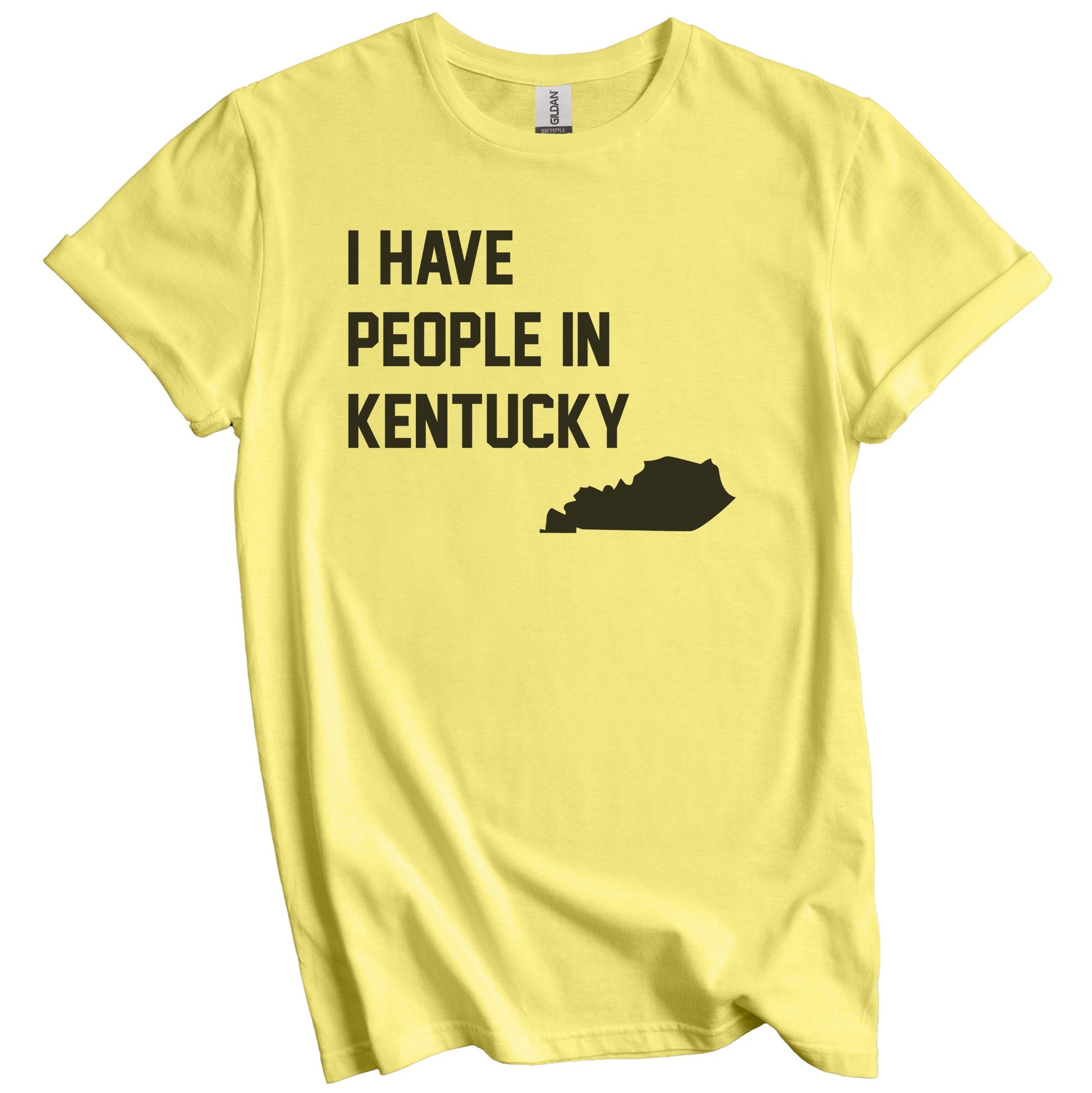 I Have People In Kentucky T-Shirt - Kentuckian Family Gift