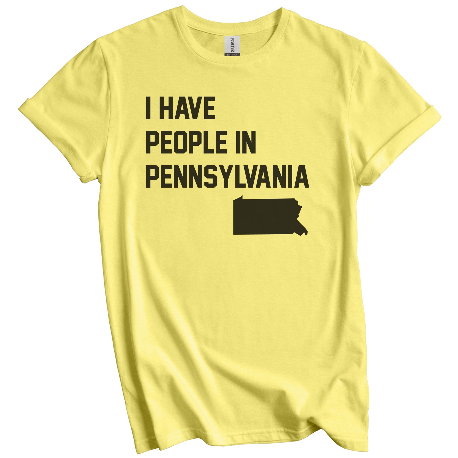 I Have People In Pennsylvania T-Shirt - Pennsylvanian Family Gift