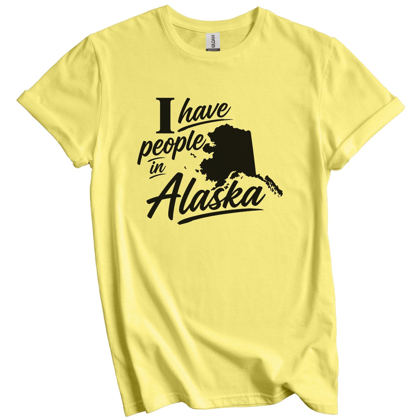 I Have People In Alaska Saying T-Shirt