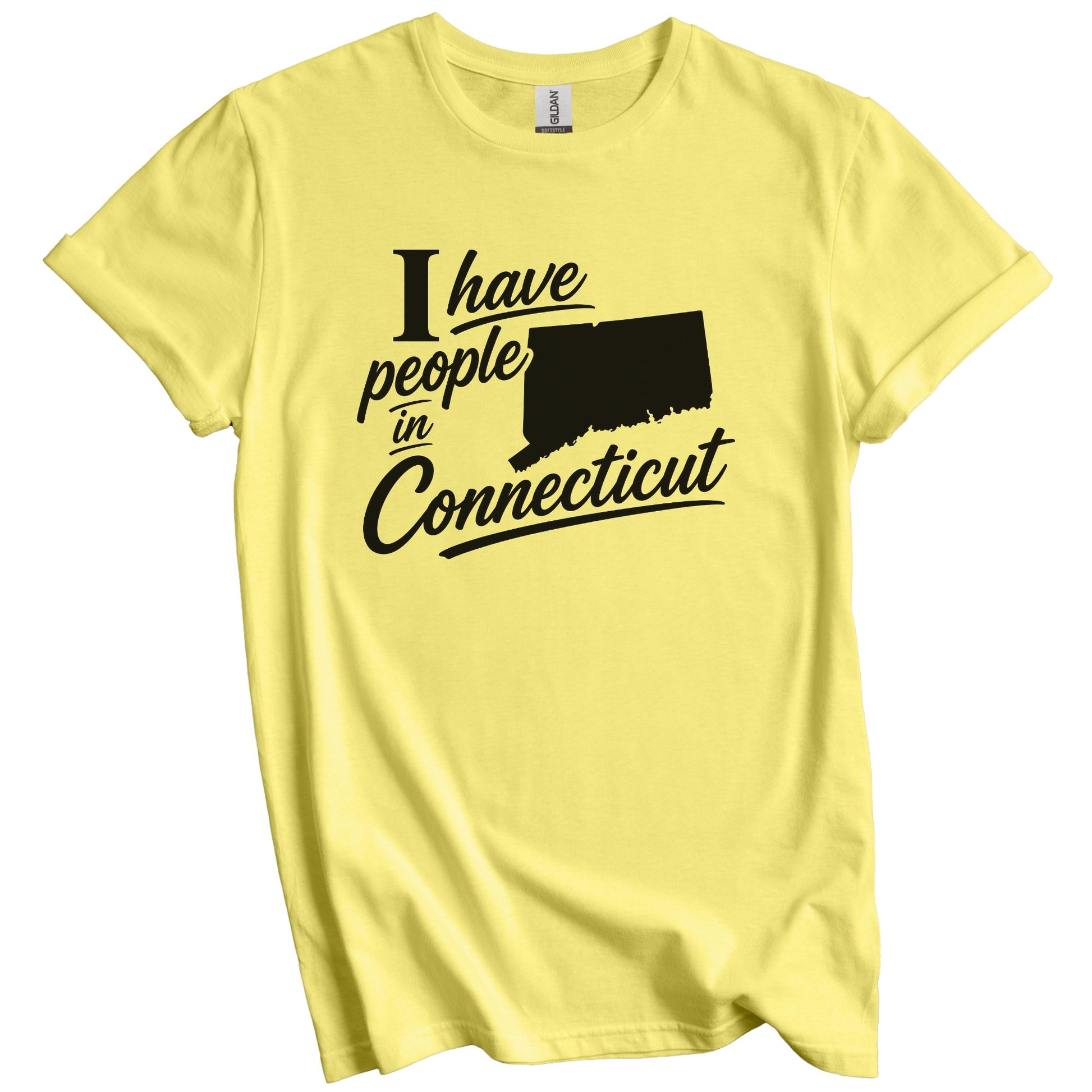 I Have People In Connecticut Saying T-Shirt