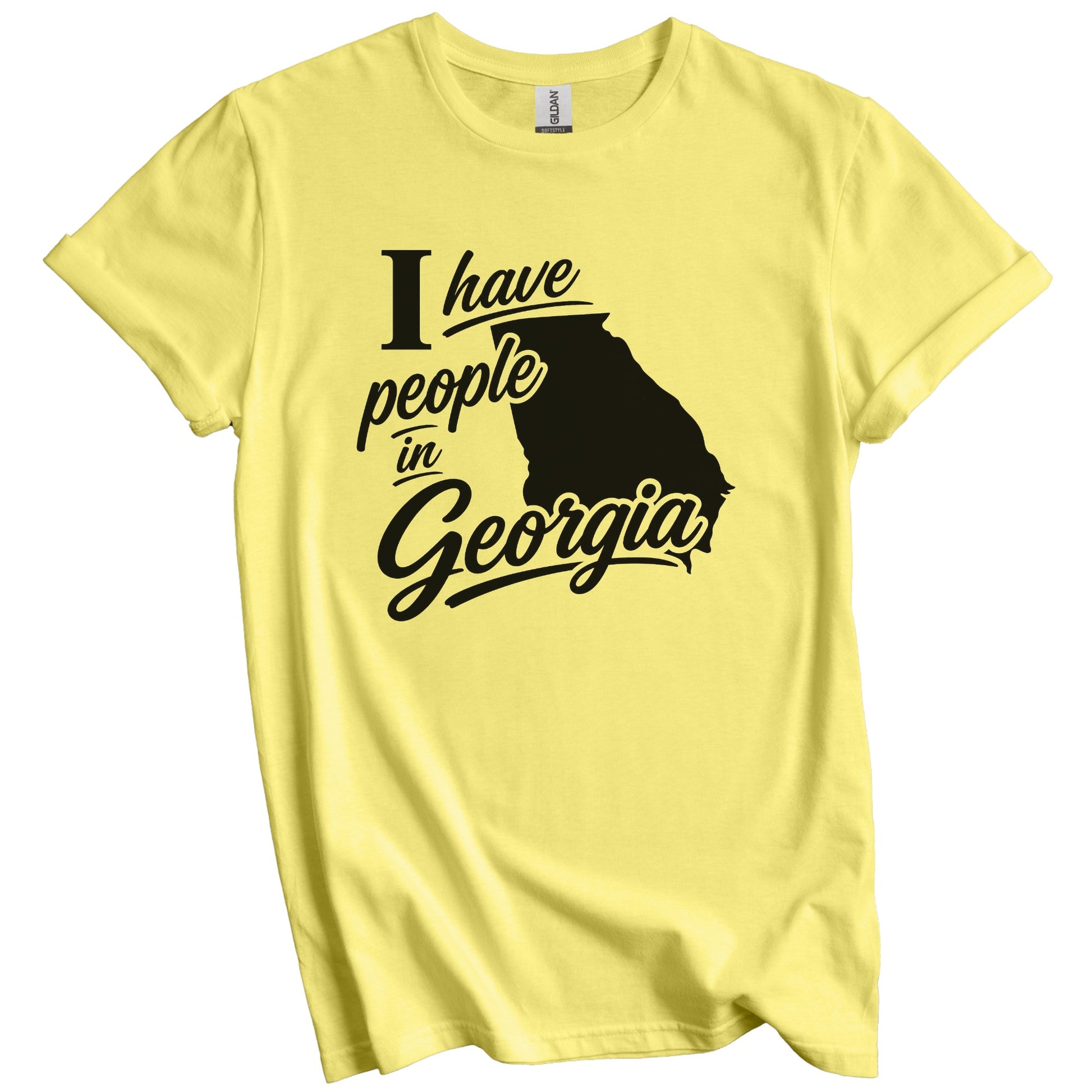 I Have People In Georgia Saying T-Shirt