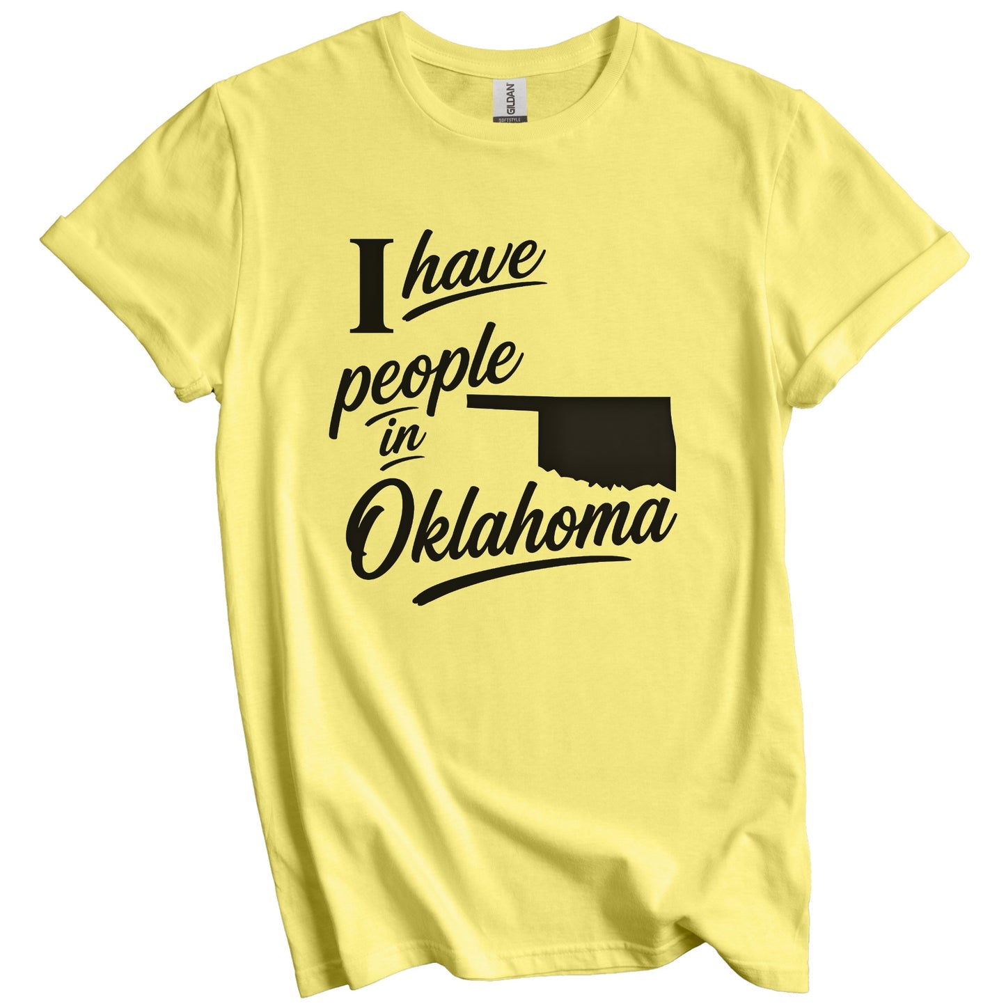 I Have People In Oklahoma Saying T-Shirt