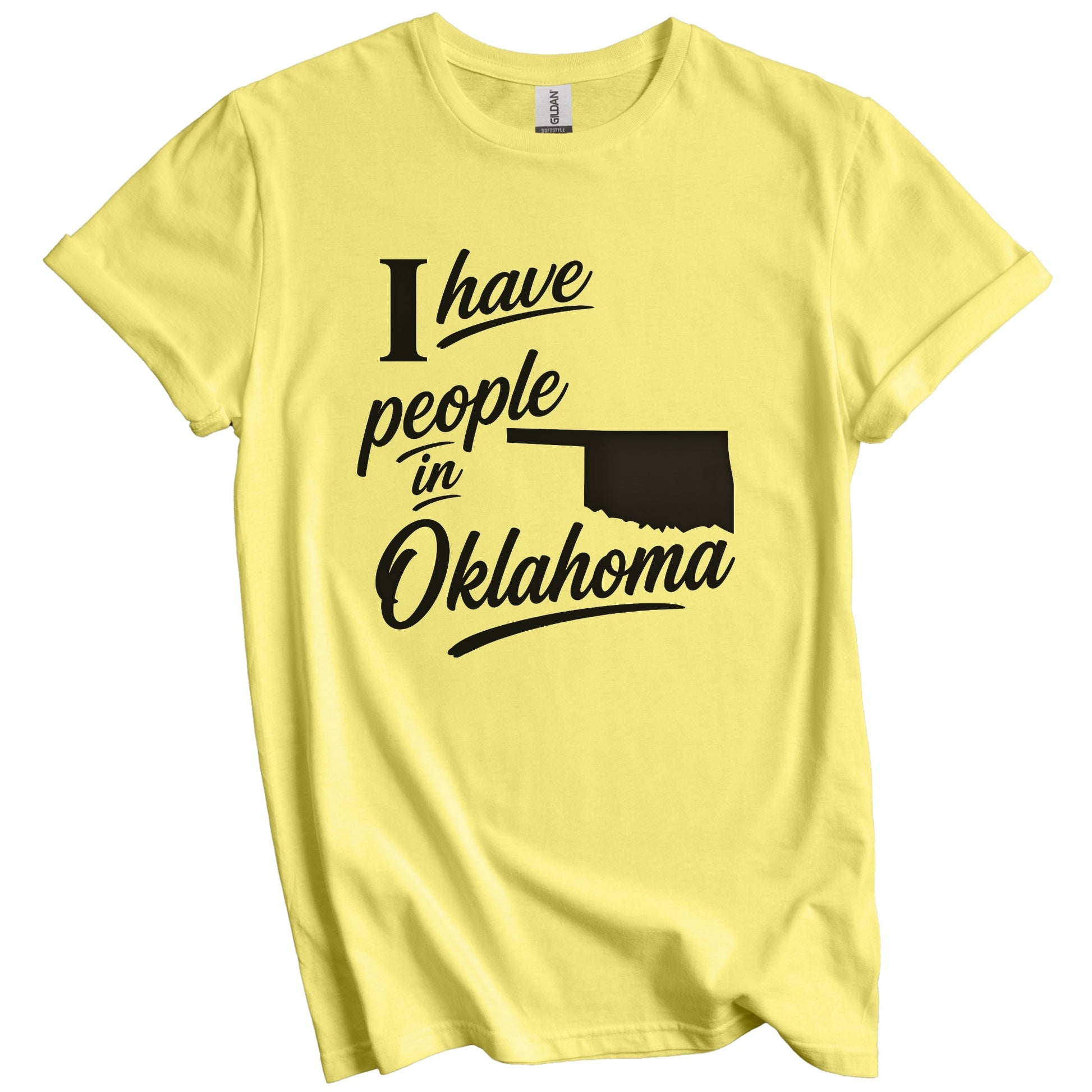 I Have People In Oklahoma Saying T-Shirt
