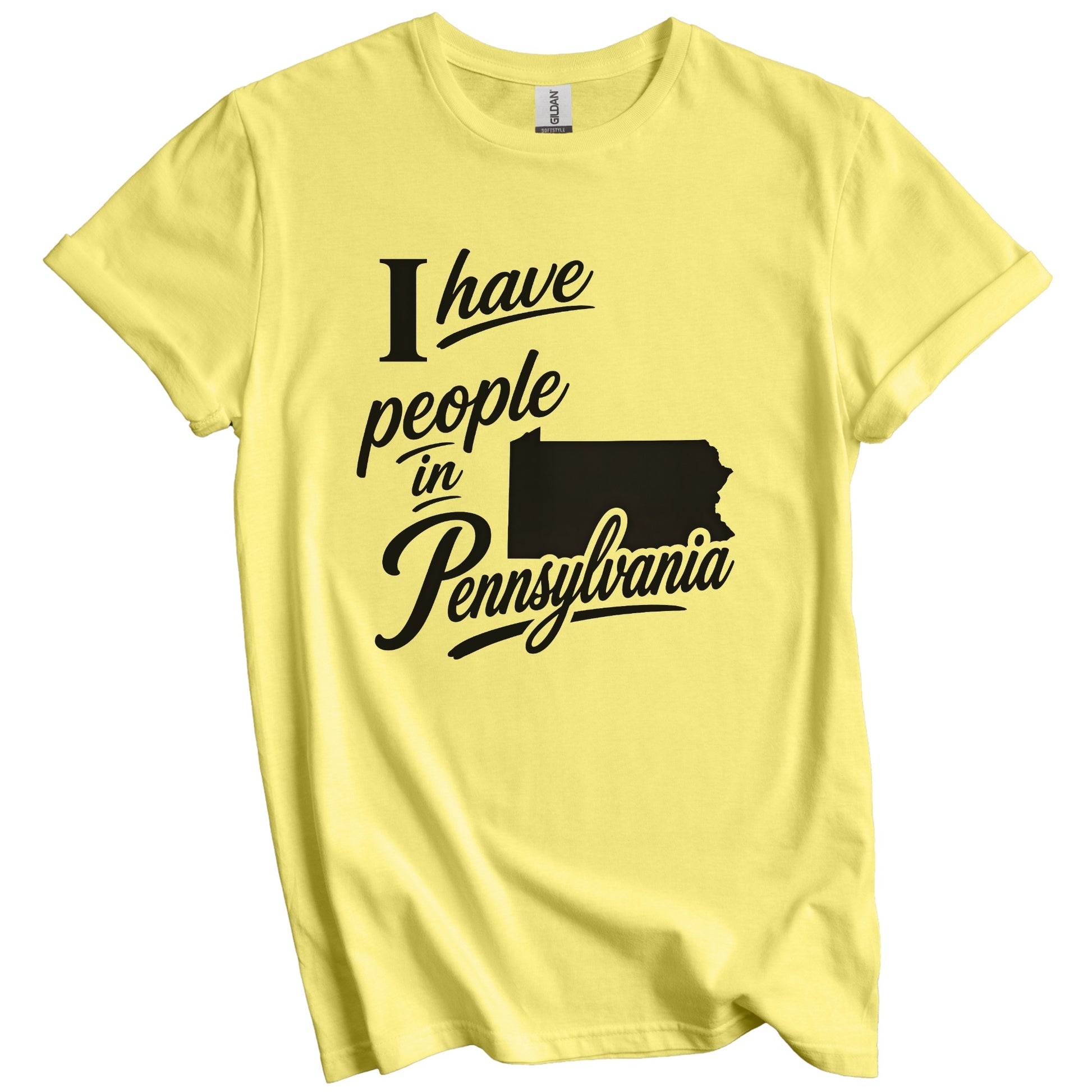 I Have People In Pennsylvania Saying T-Shirt