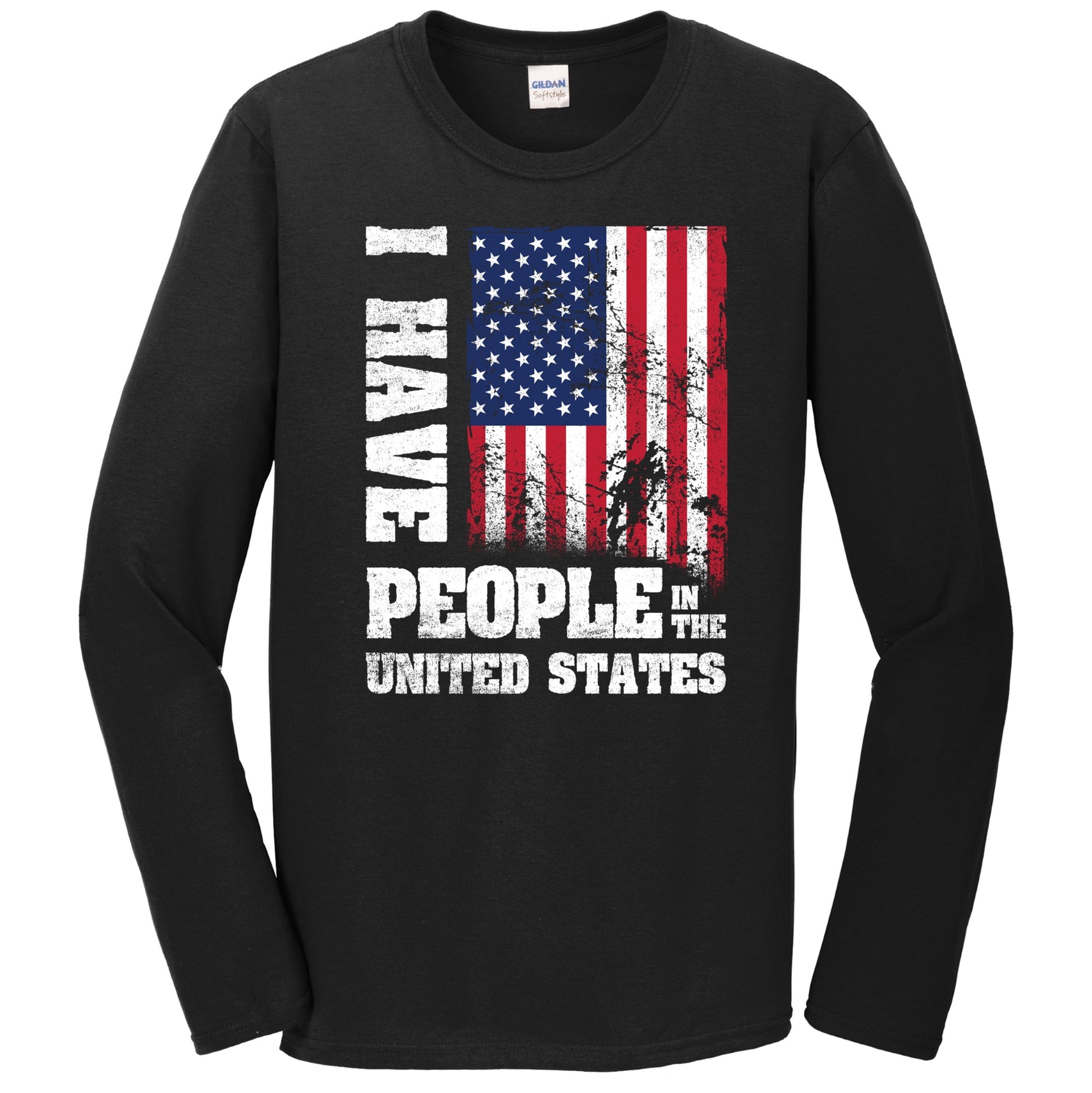 I Have People In the United States American Flag Long Sleeve T-Shirt