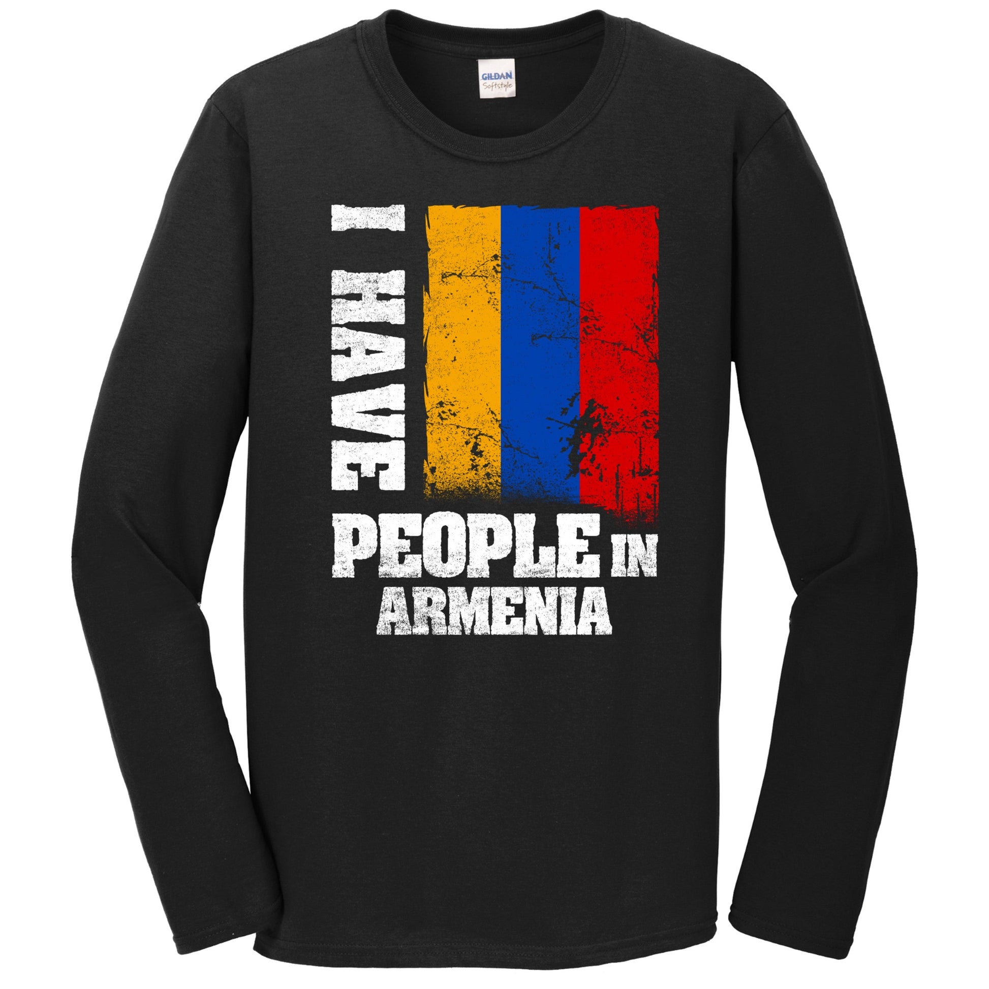 I Have People In Armenia Armenian Flag Long Sleeve T-Shirt