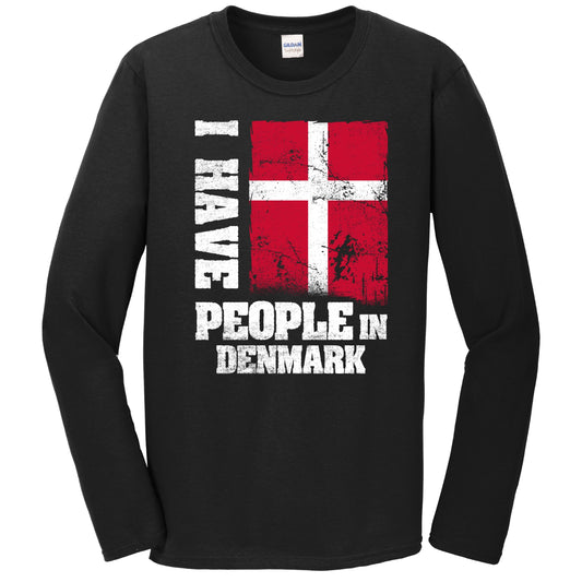 I Have People In Denmark Danish Flag Long Sleeve T-Shirt