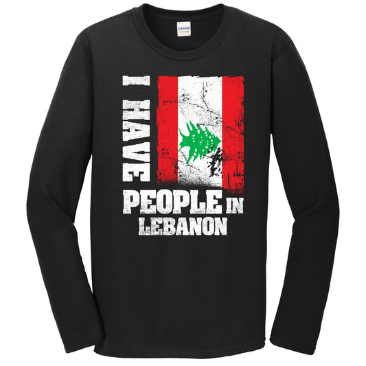 I Have People In Lebanon Lebanese Flag Long Sleeve T-Shirt