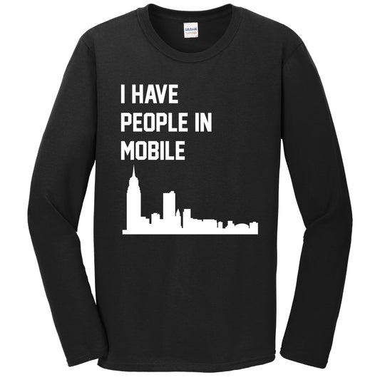 I Have People In Mobile Alabama Skyline Long Sleeve T-Shirt