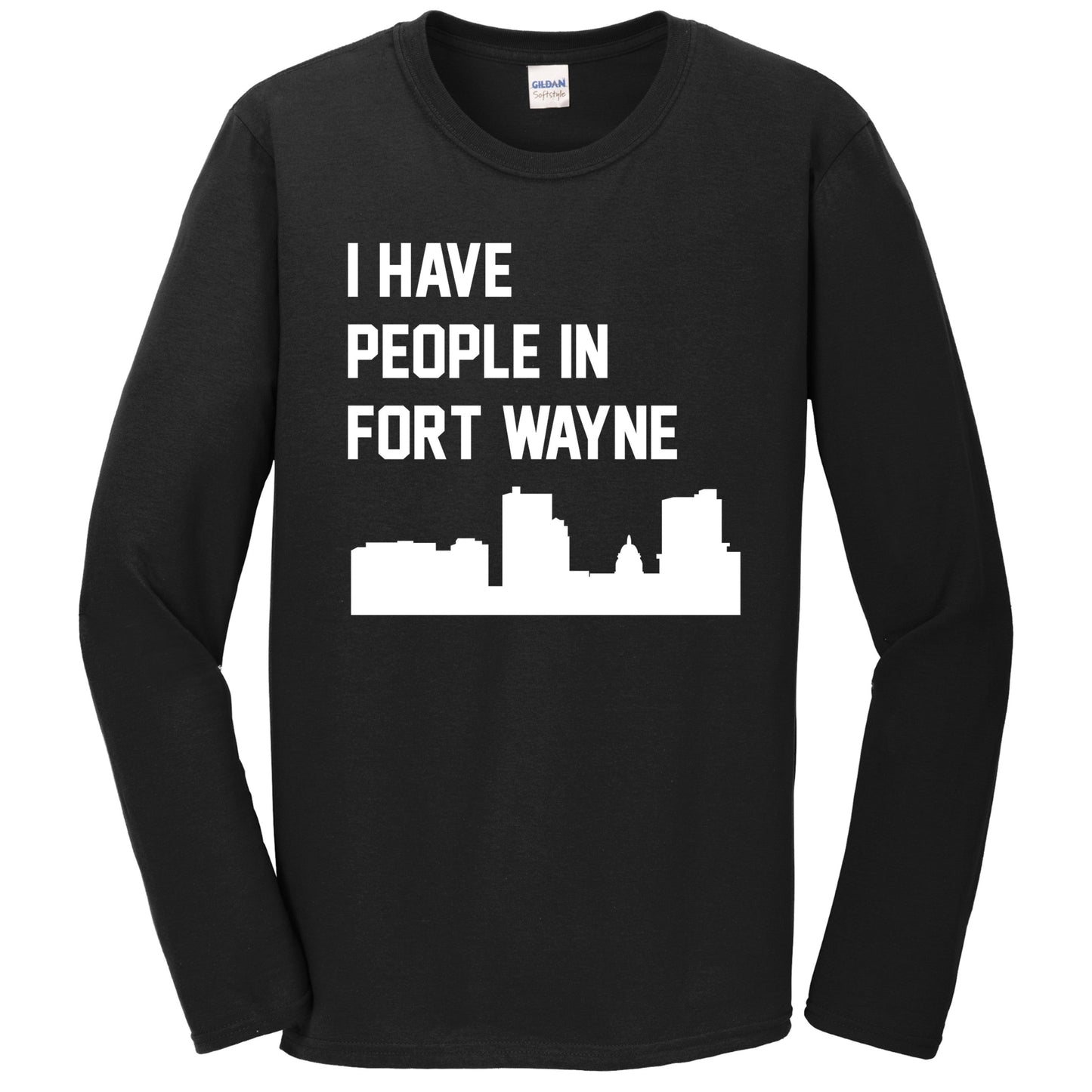 I Have People In Fort Wayne Indiana Skyline Long Sleeve T-Shirt