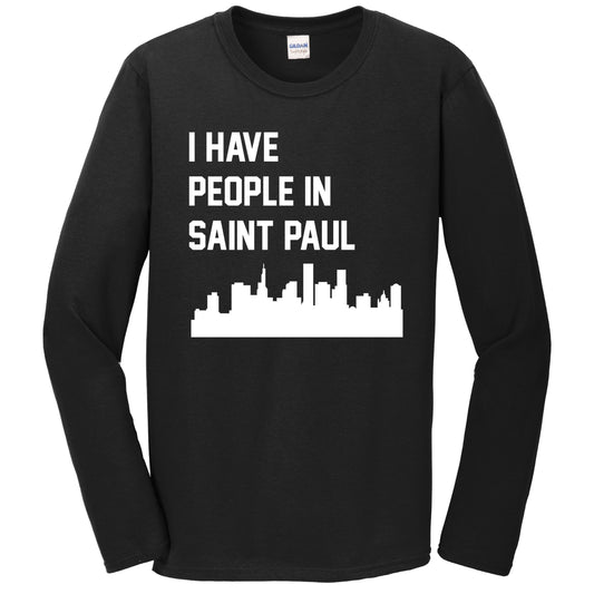 I Have People In Saint Paul Minnesota Skyline Long Sleeve T-Shirt