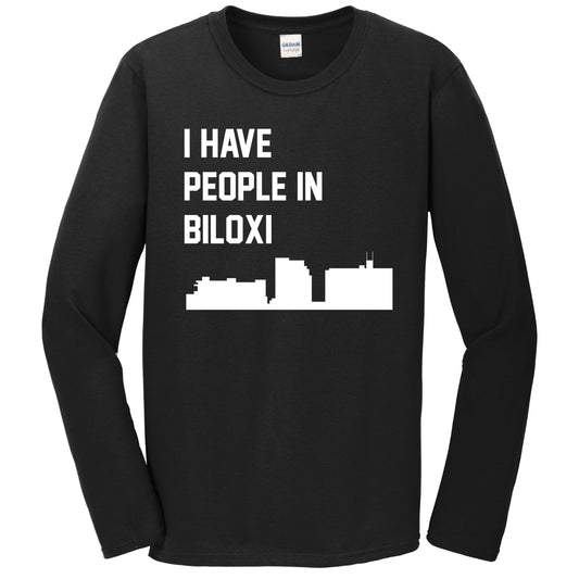 I Have People In Biloxi Mississippi Skyline Long Sleeve T-Shirt