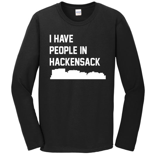 I Have People In Hackensack New Jersey Skyline Long Sleeve T-Shirt