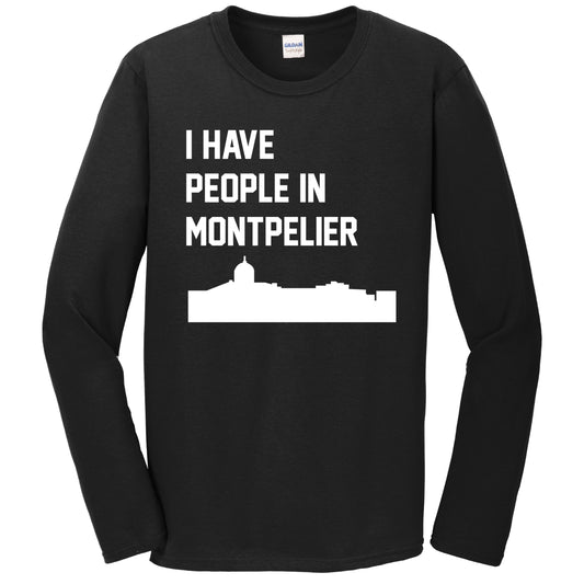 I Have People In Montpelier Vermont Skyline Long Sleeve T-Shirt