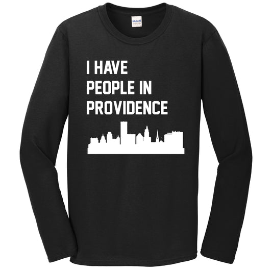 I Have People In Providence Rhode Island Skyline Long Sleeve T-Shirt