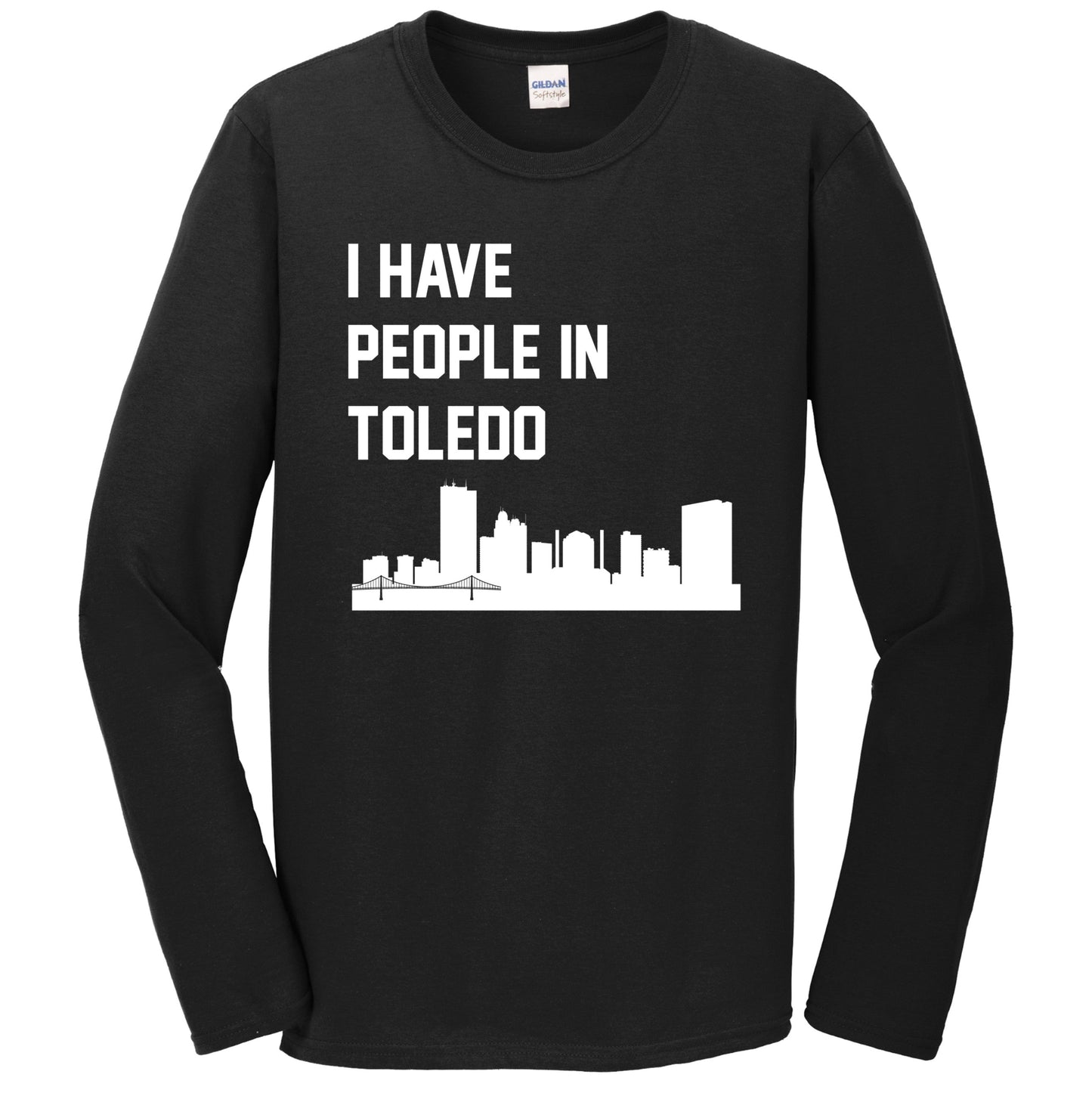 I Have People In Toledo Ohio Skyline Long Sleeve T-Shirt
