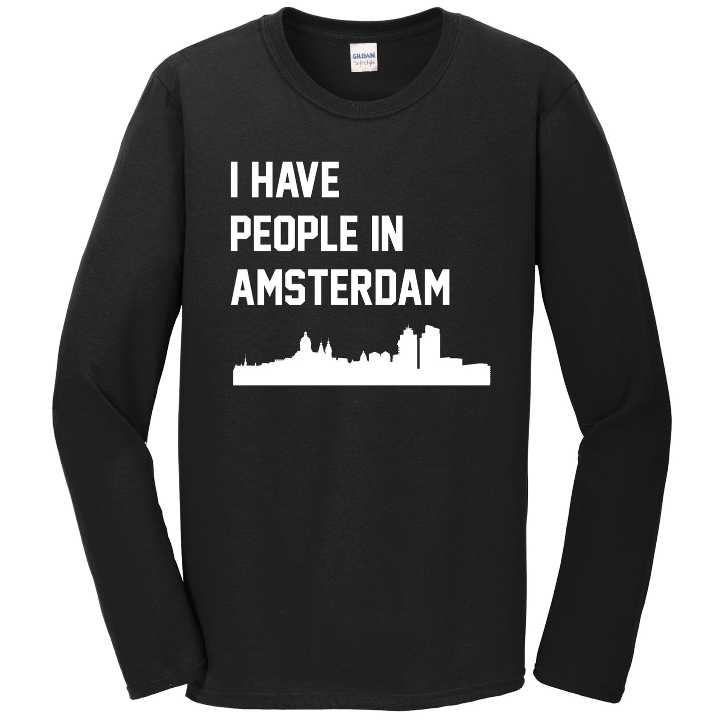 I Have People In Amsterdam Netherlands Skyline Long Sleeve T-Shirt