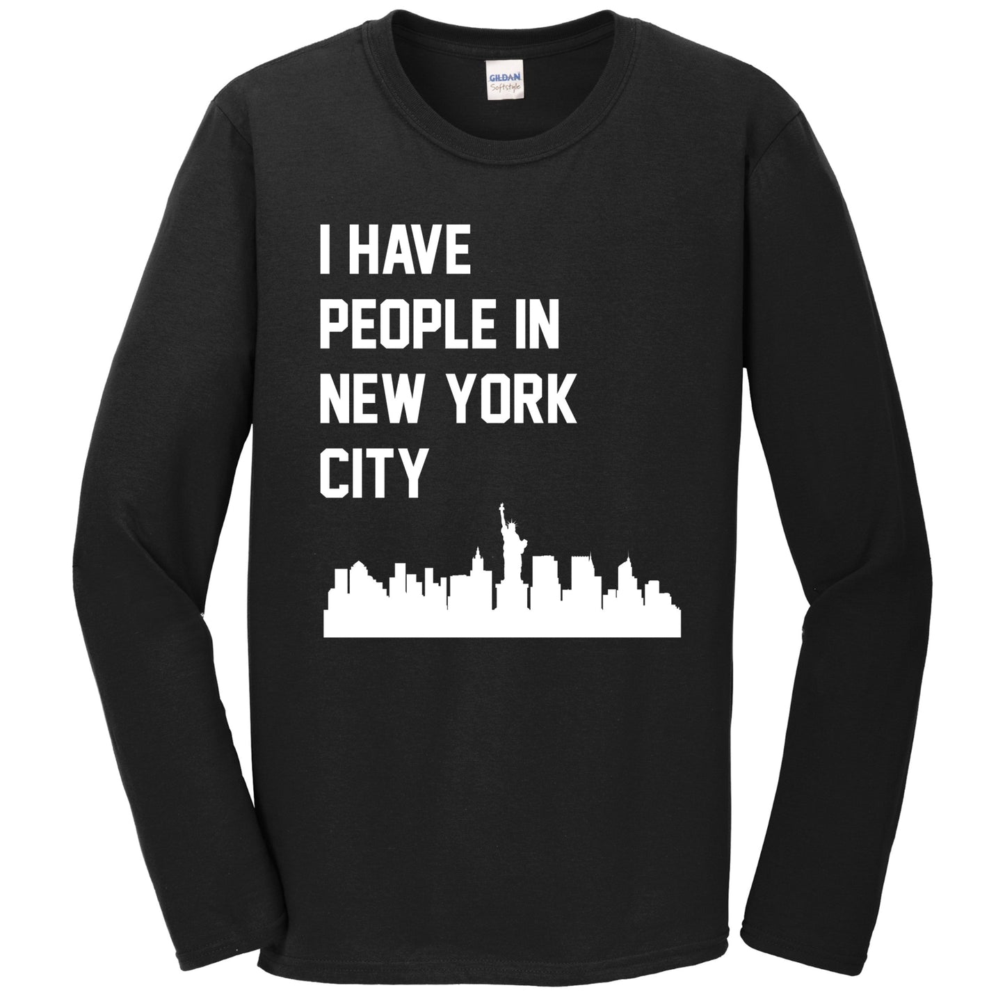 I Have People In New York City New York Skyline Long Sleeve T-Shirt