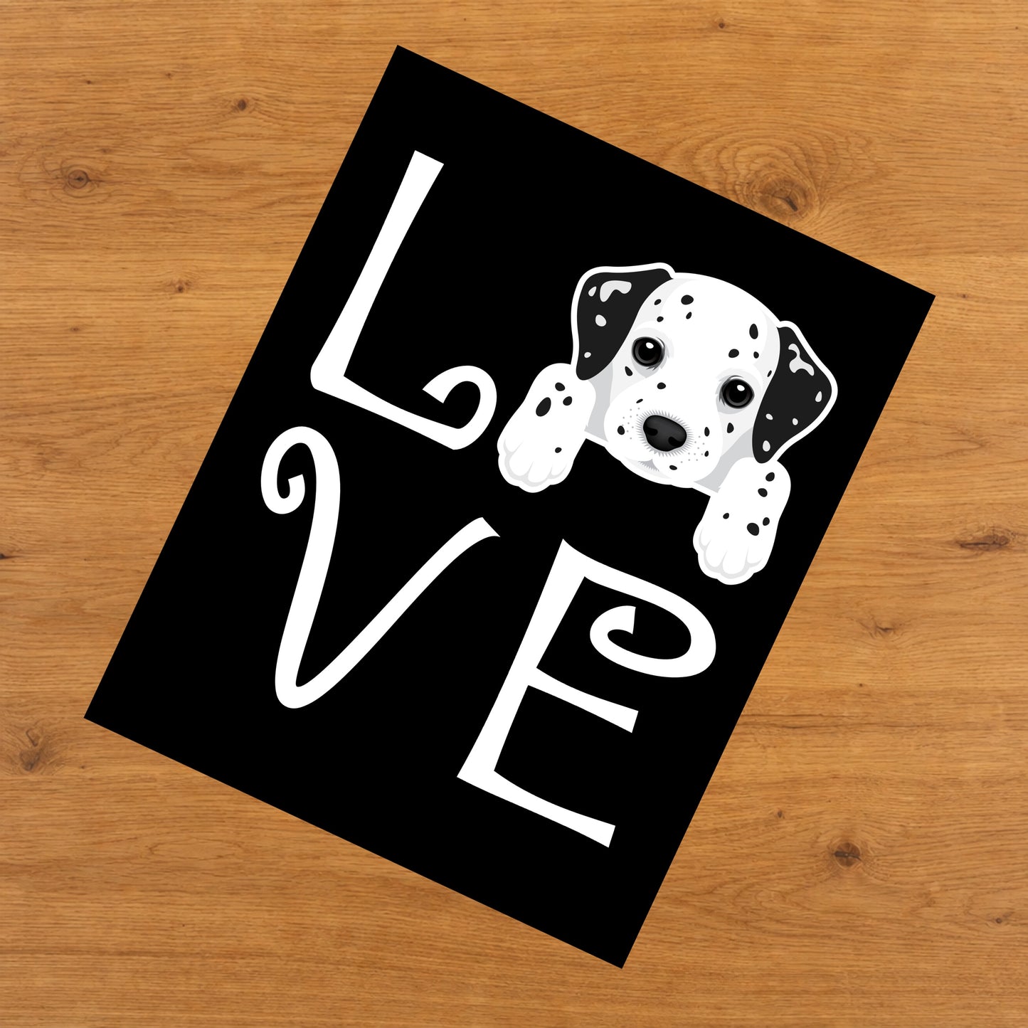 Dalmatian Love Dog Owner Dalmatian Puppy 8"x10" Wall Art Print