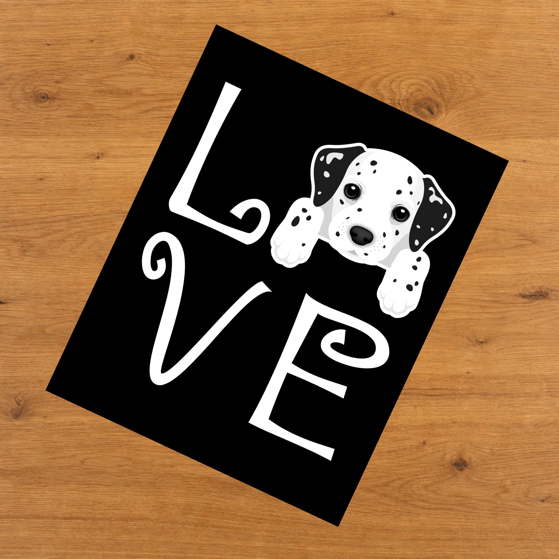 Dalmatian Love Dog Owner Dalmatian Puppy 8"x10" Wall Art Print