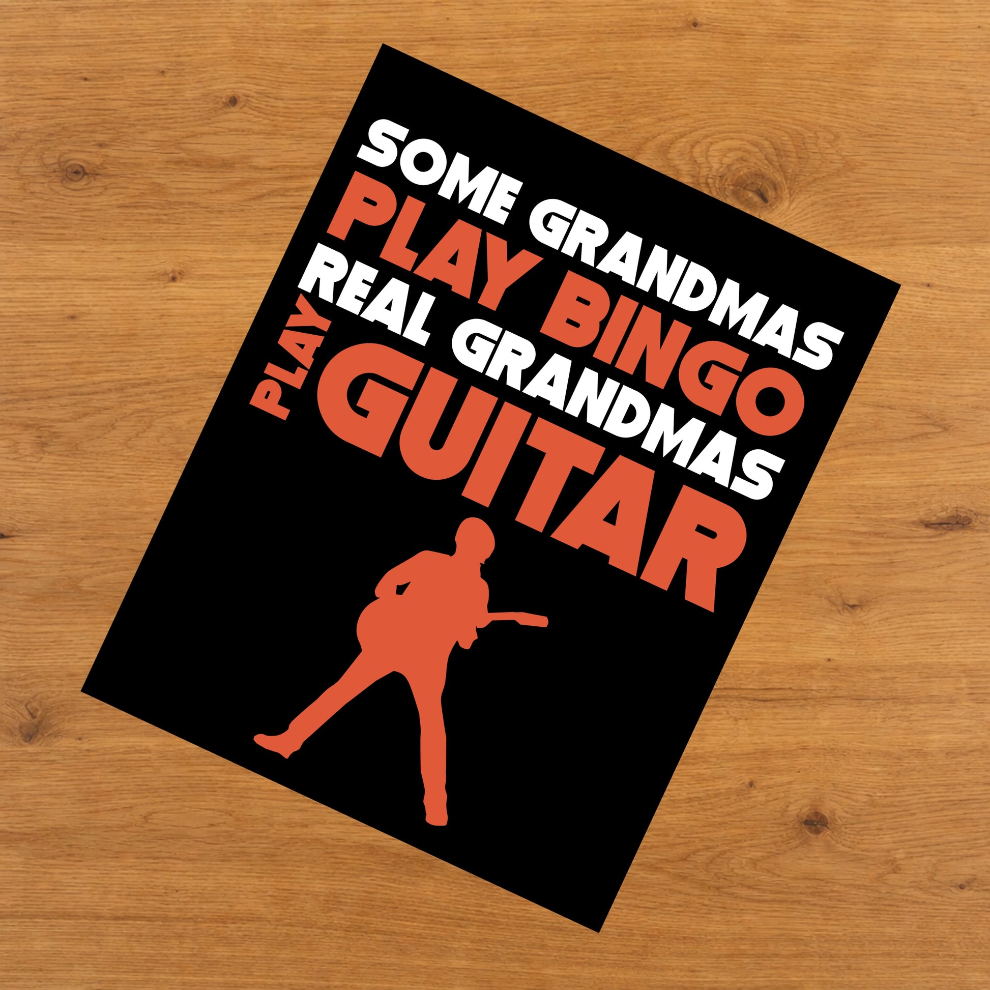 Some Grandmas Play Bingo Real Grandmas Play Guitar 8"x10" Wall Art Print