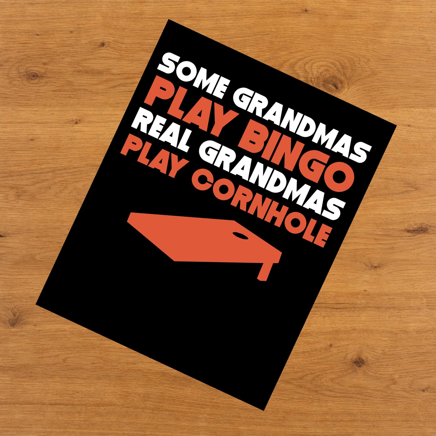 Some Grandmas Play Bingo Real Grandmas Play Cornhole 8"x10" Wall Art Print