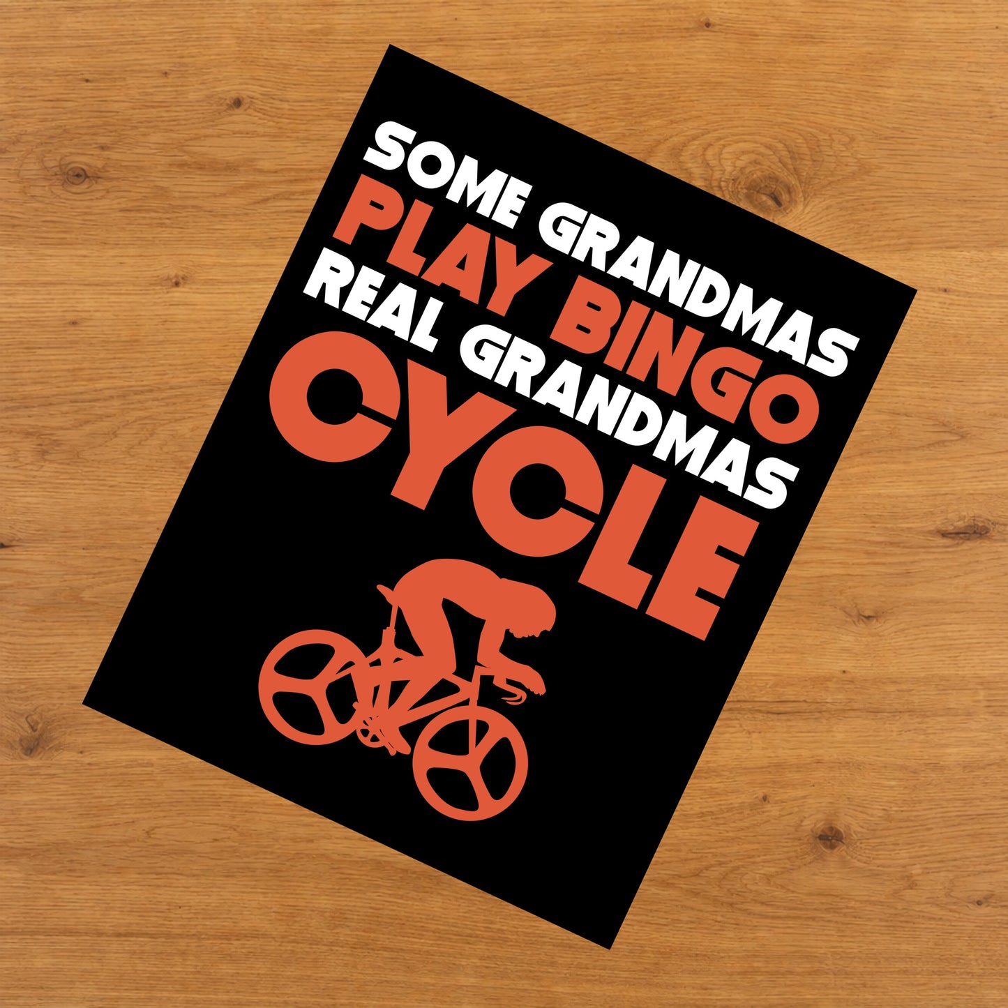 Some Grandmas Play Bingo Real Grandmas Cycle 8"x10" Wall Art Print