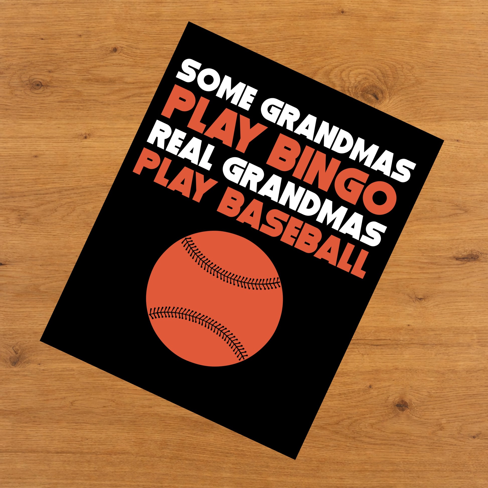 Some Grandmas Play Bingo Real Grandmas Play Baseball 8"x10" Wall Art Print