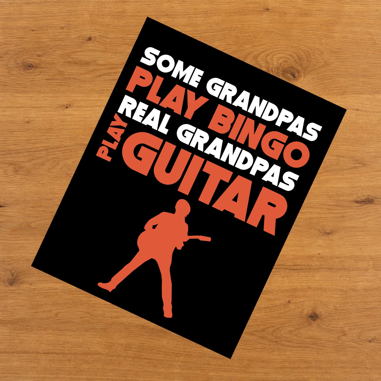 Some Grandpas Play Bingo Real Grandpas Play Guitar 8"x10" Wall Art Print