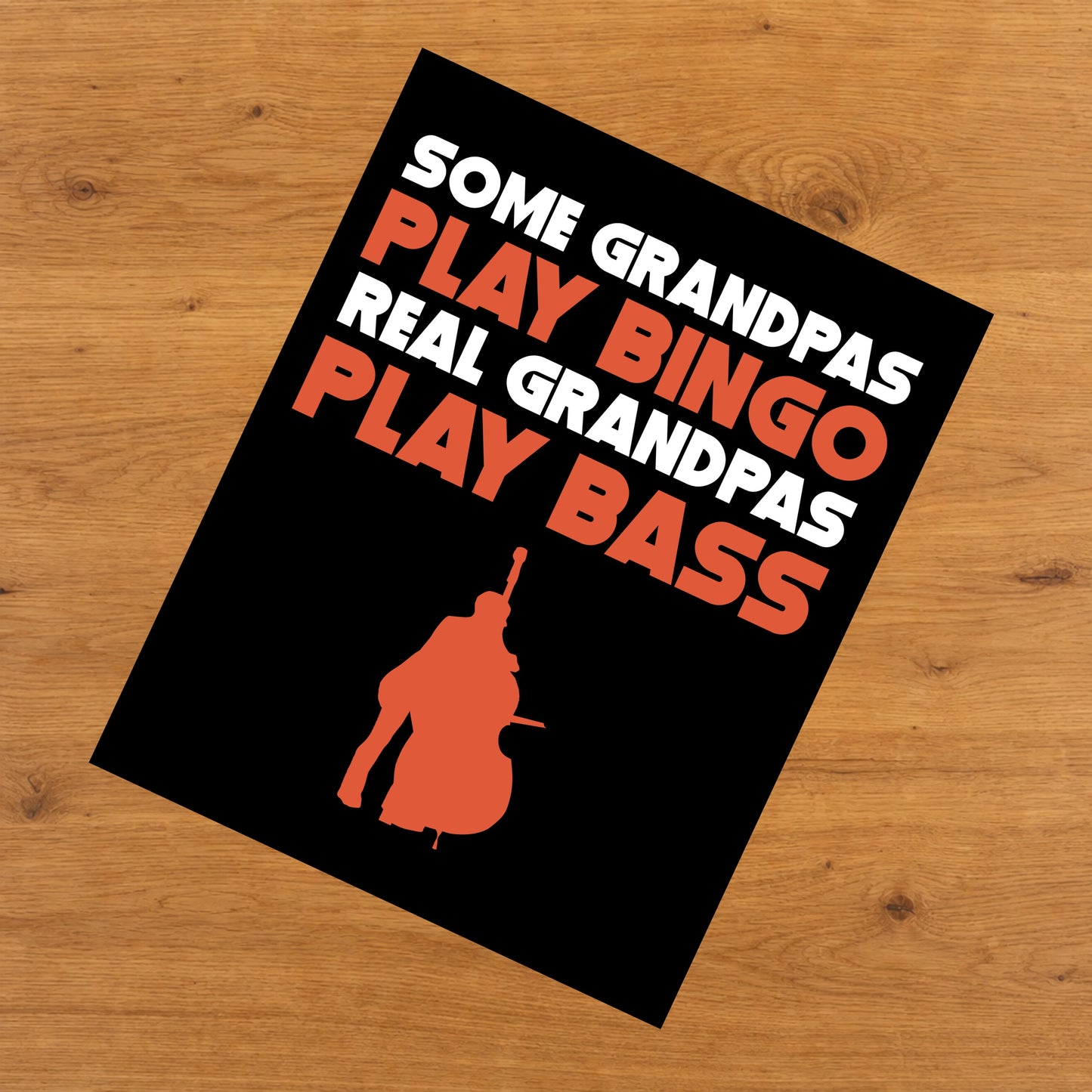 Some Grandpas Play Bingo Real Grandpas Play Bass 8"x10" Wall Art Print