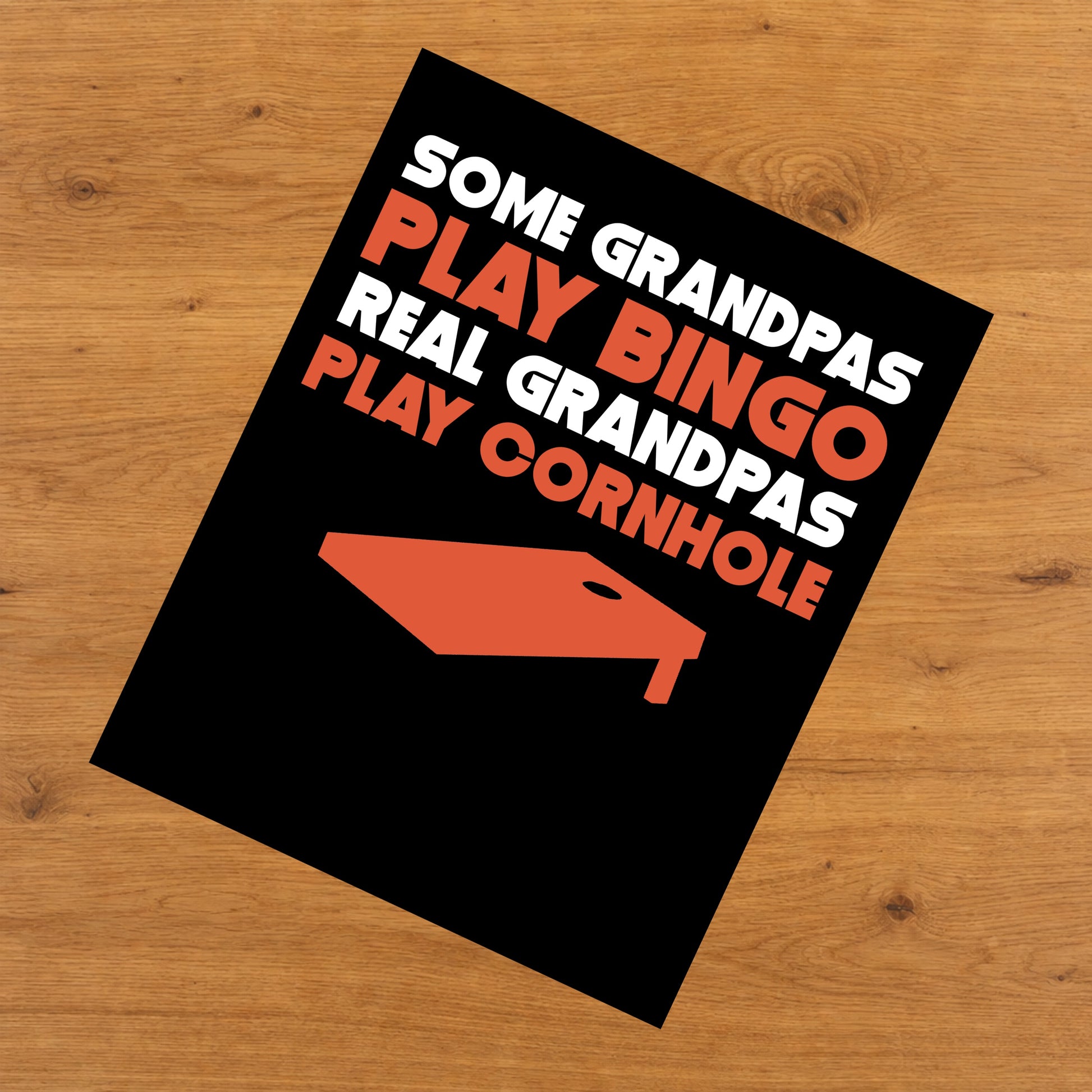Some Grandpas Play Bingo Real Grandpas Play Cornhole 8"x10" Wall Art Print