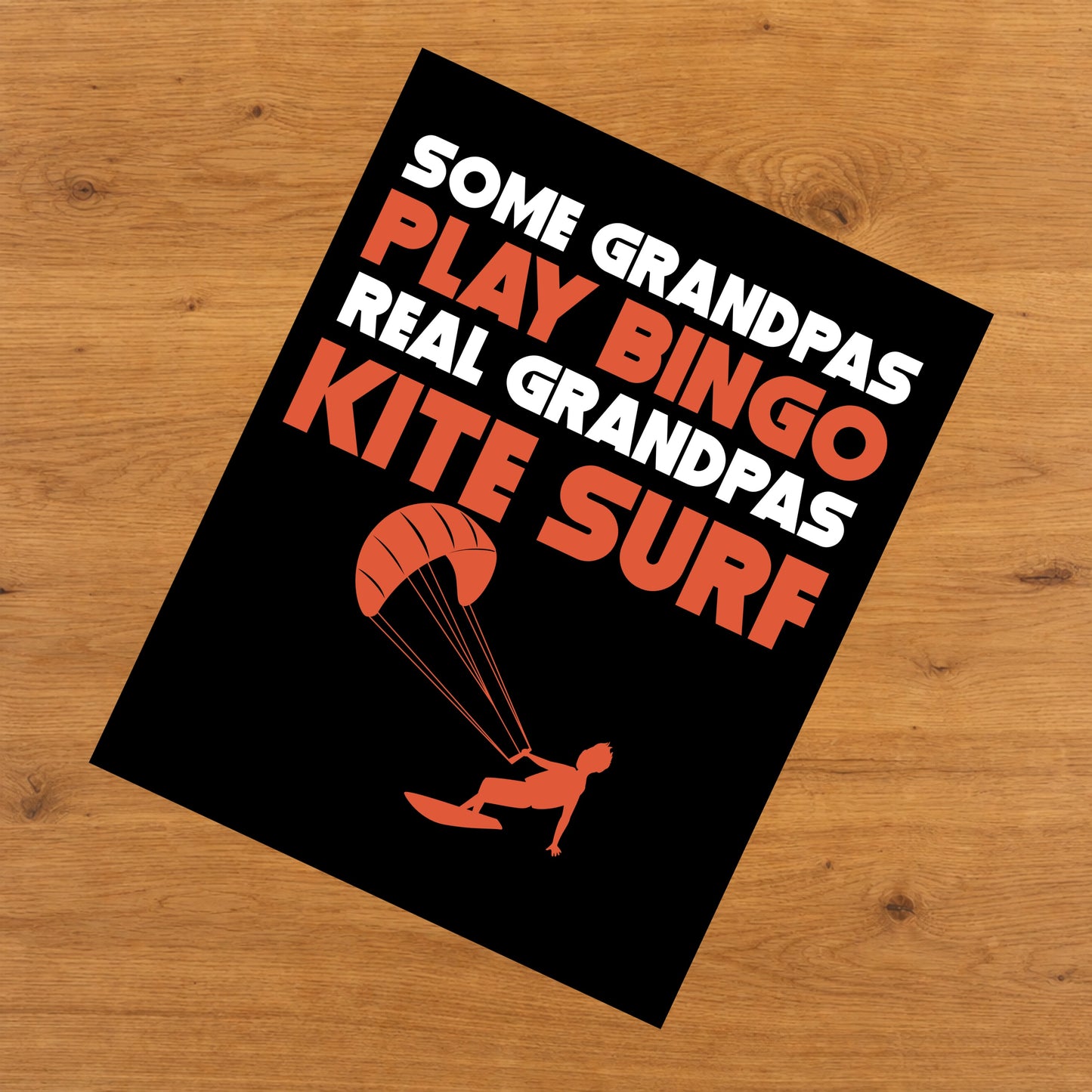 Some Grandpas Play Bingo Real Grandpas Kite Surf 8"x10" Wall Art Print